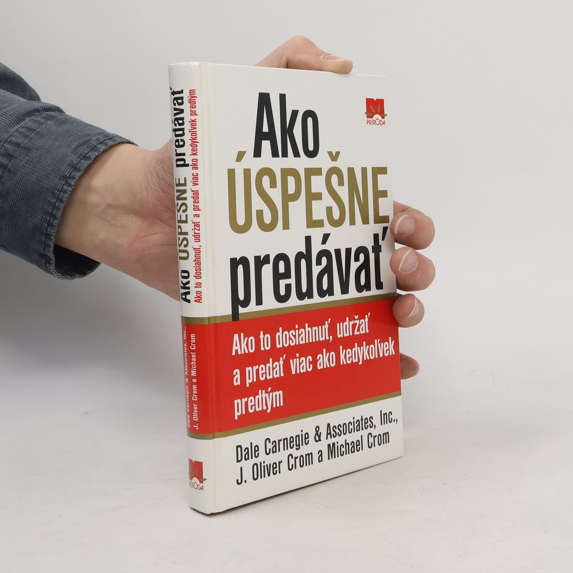 J. Oliver Crom Ako úspešne predávať