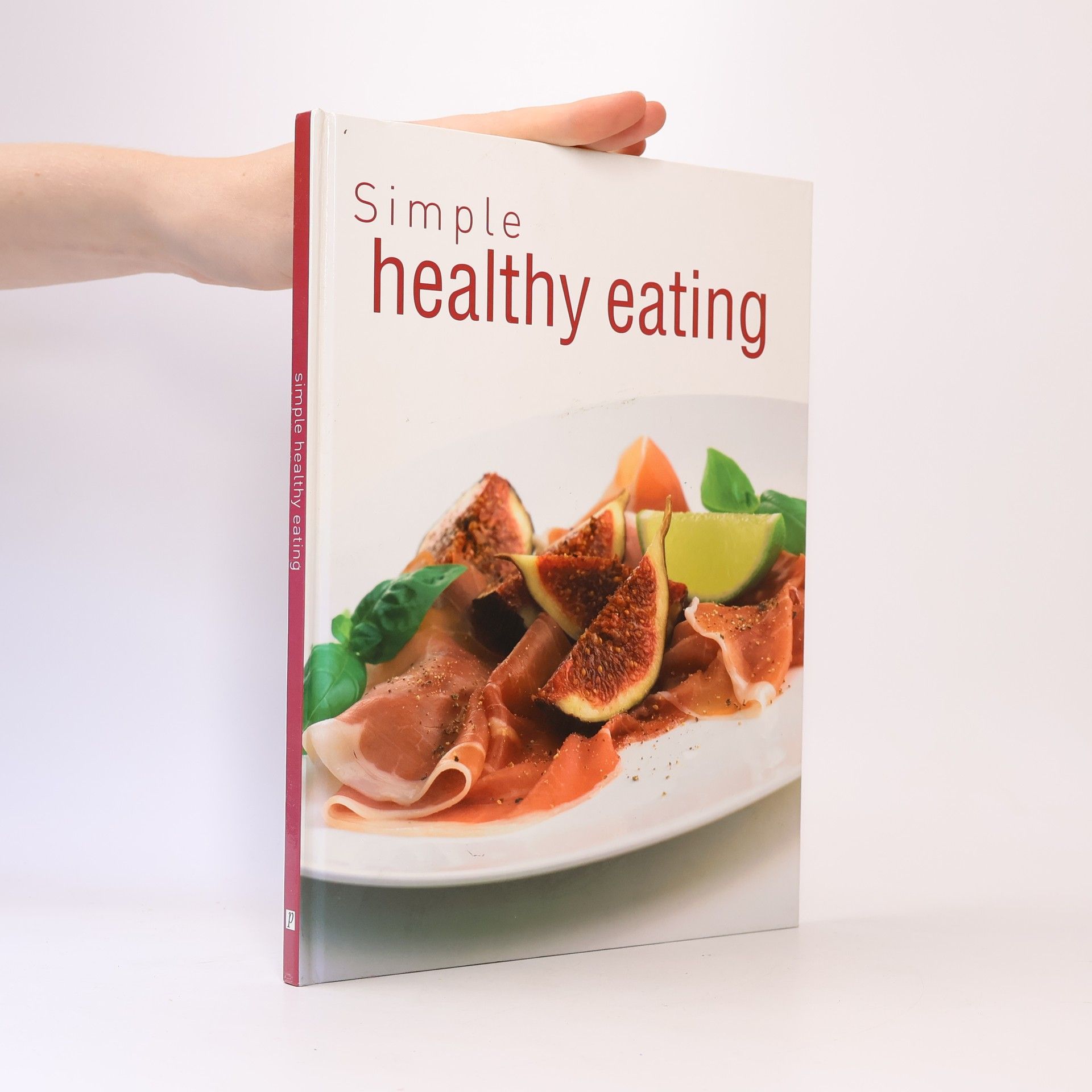 Kolektiv autorů Simple Healthy Eating