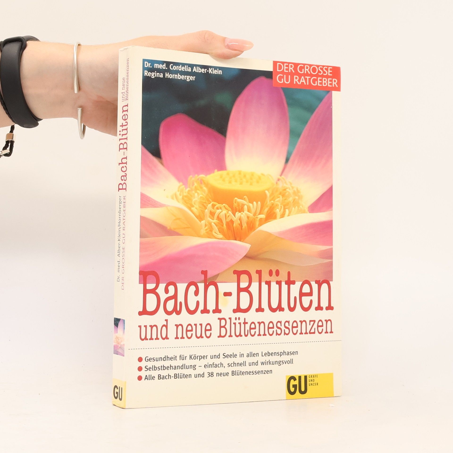 Cordelia Alber-Klein Bach-Blüten und neue Blütenessenzen