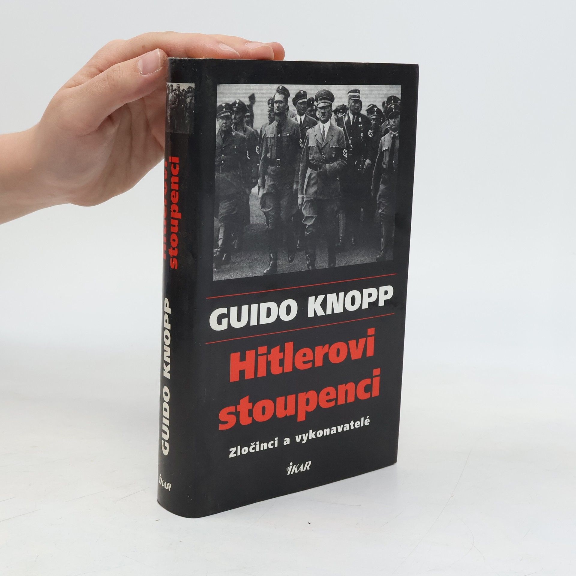 Guido Knopp Hitlerovi stoupenci