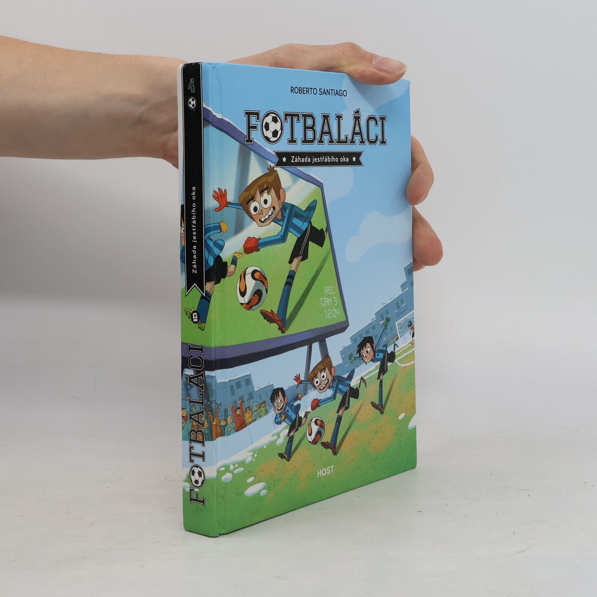 Roberto Santiago Fotbaláci 4. Záhada jestřábího oka