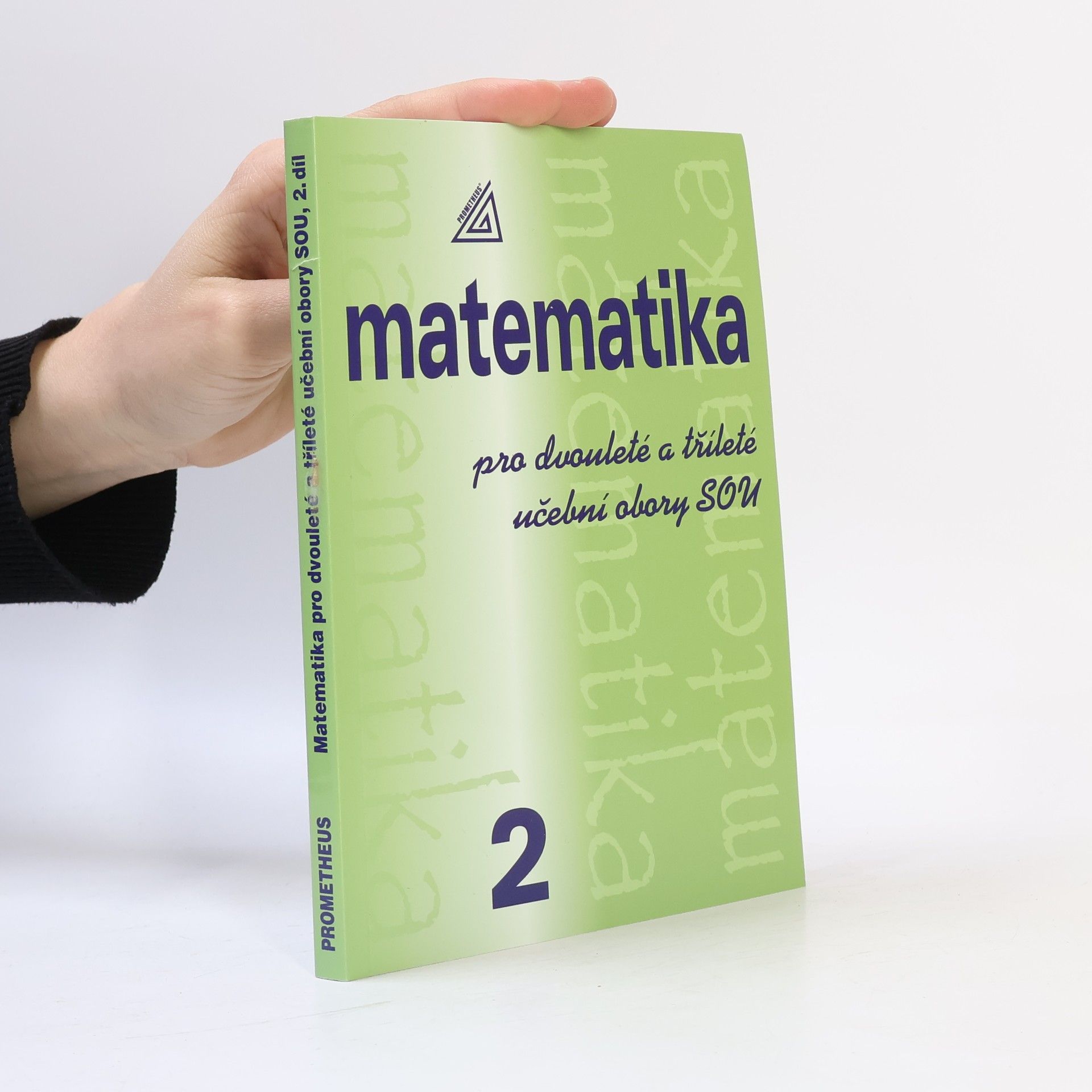 Emil Calda Matematika pro dvouleté a tříleté učební obory SOU. 2. díl