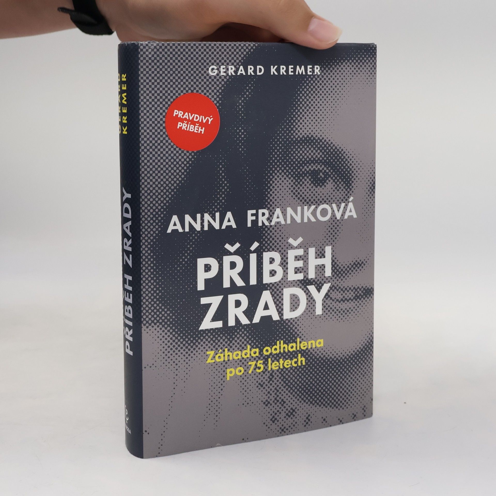 Gerard Kremer Anna Franková: příběh zrady
