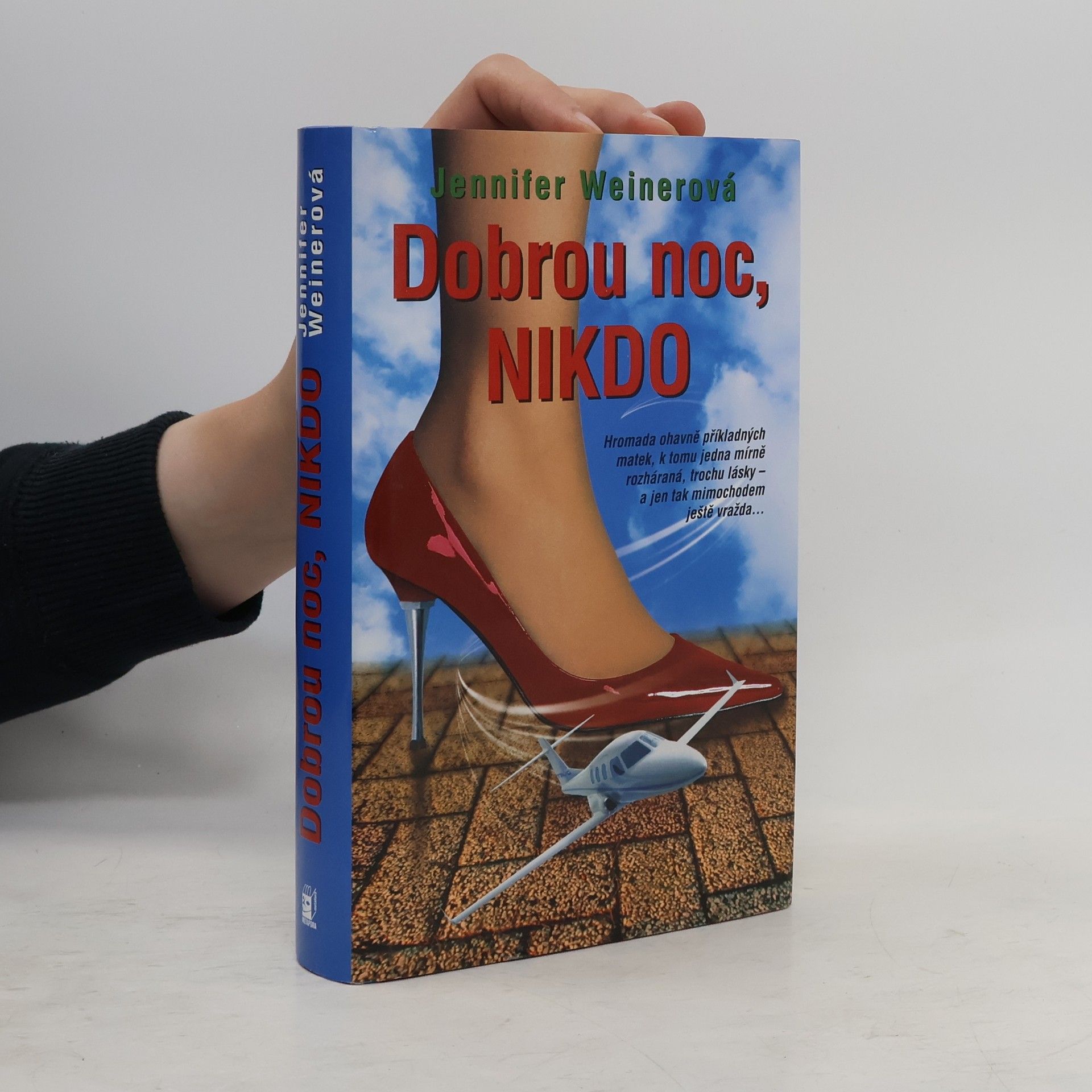 Jennifer Weiner Dobrou noc, Nikdo