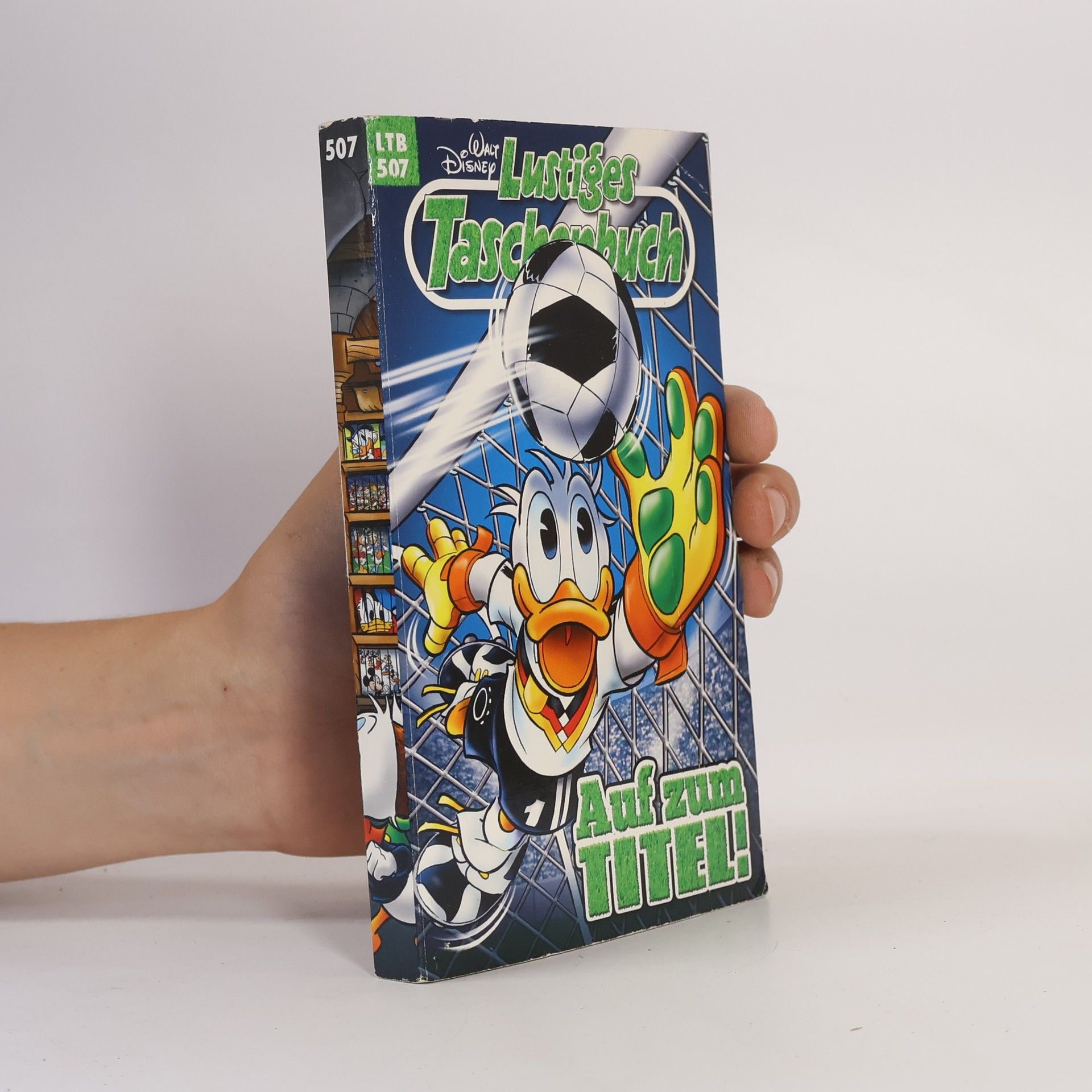 Walt Disney Lustiges Taschenbuch 507. Auf zum Titel!