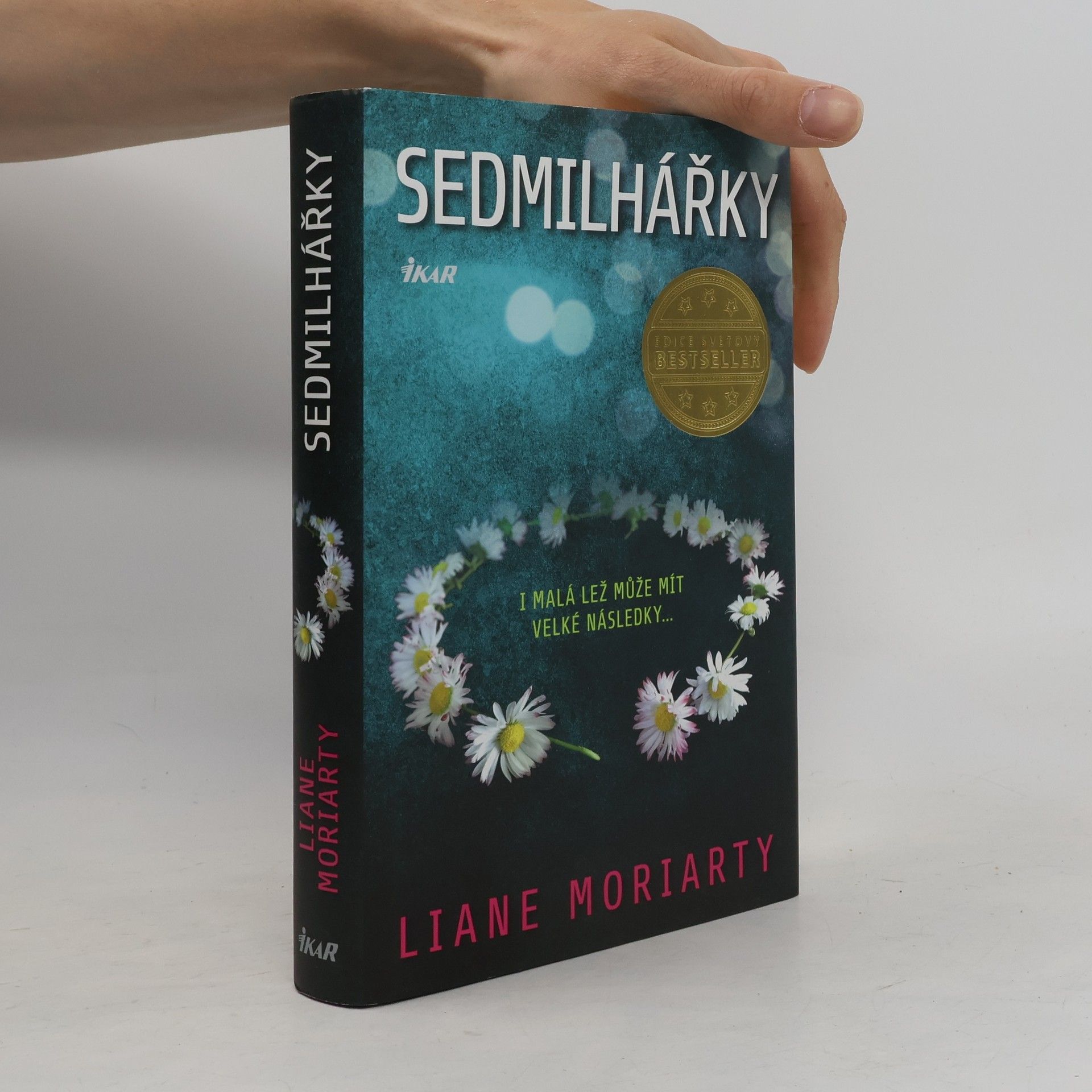 Liane Moriarty Sedmilhářky