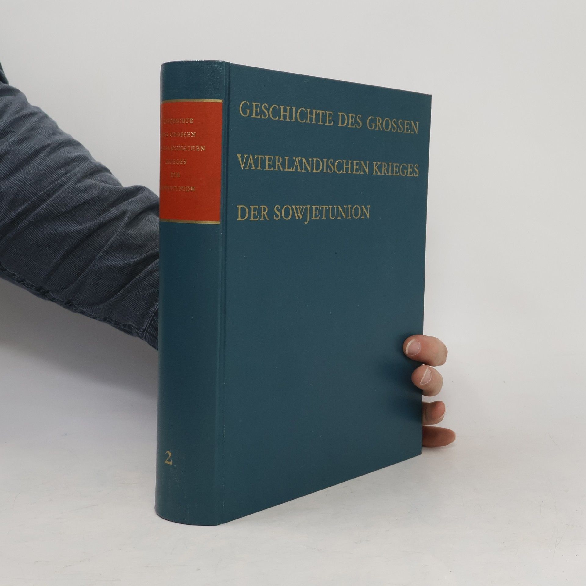 Boris Semenovič Tel\'puchovskij Die Sowjetische Geschichte des grossen vaterländischen Krieges : 1941-1945