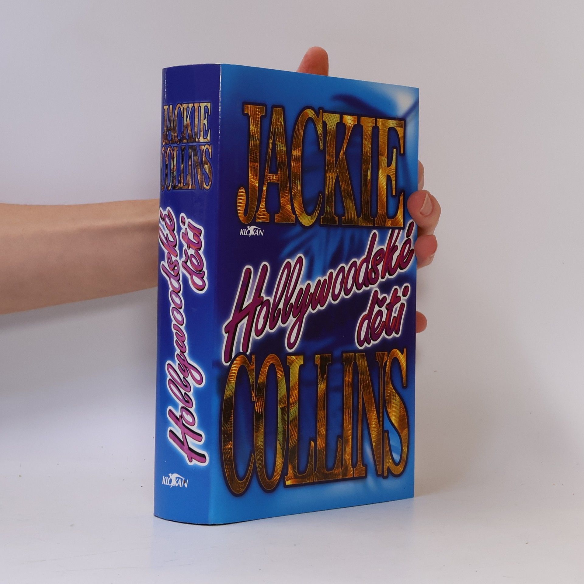 Jackie Collins Hollywoodské děti