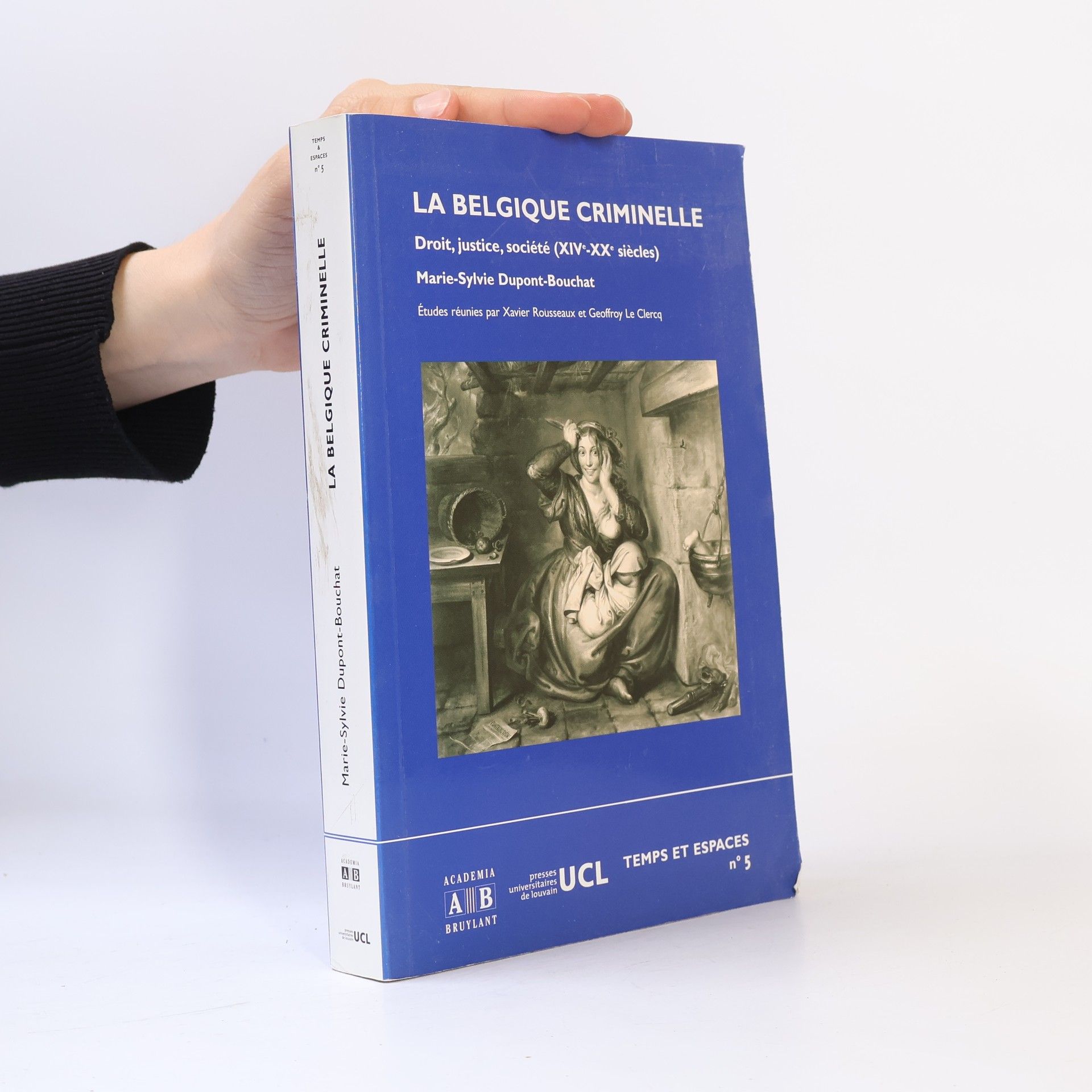 Xavier Rousseaux La Belgique criminelle