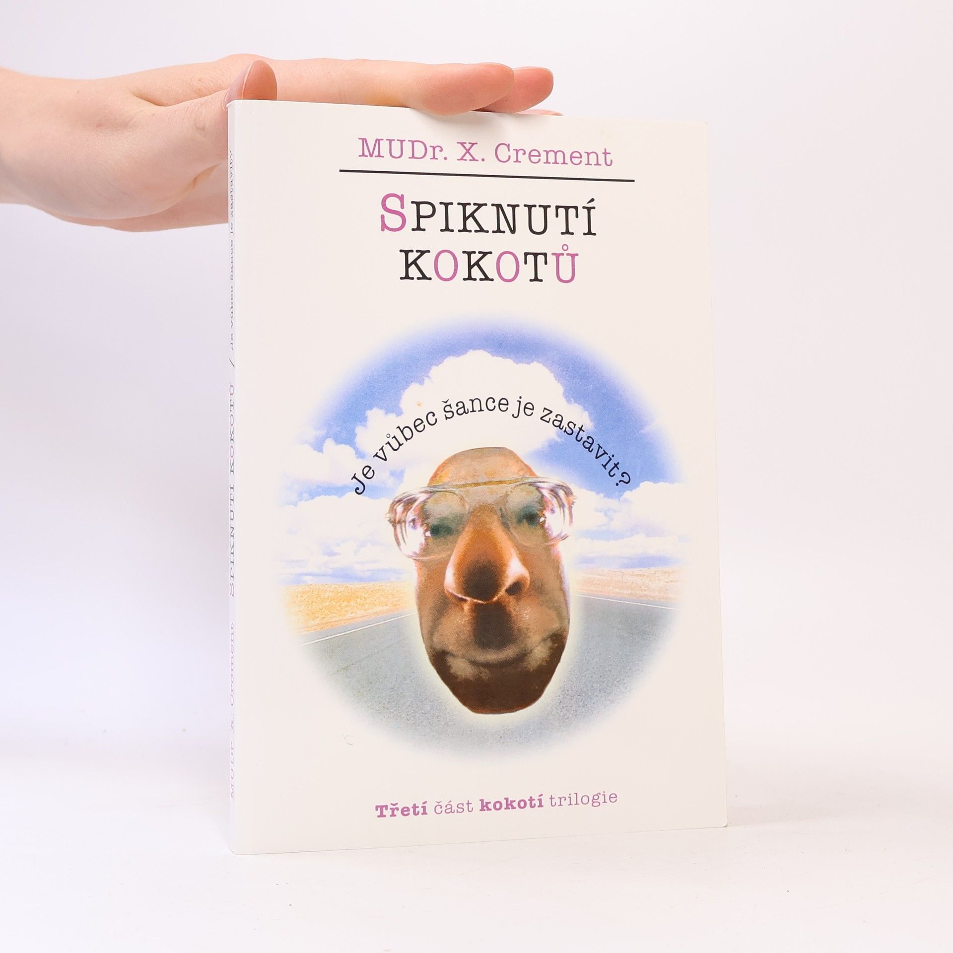 Xavier Crement Spiknutí kokotů