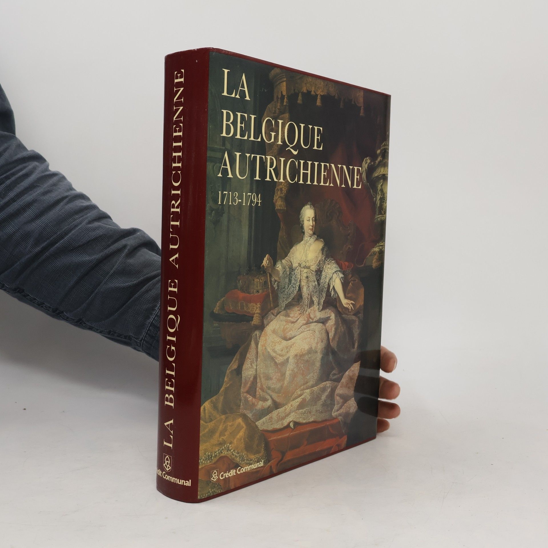 Kolektiv autorů La Belgique autrichienne, 1713-1794