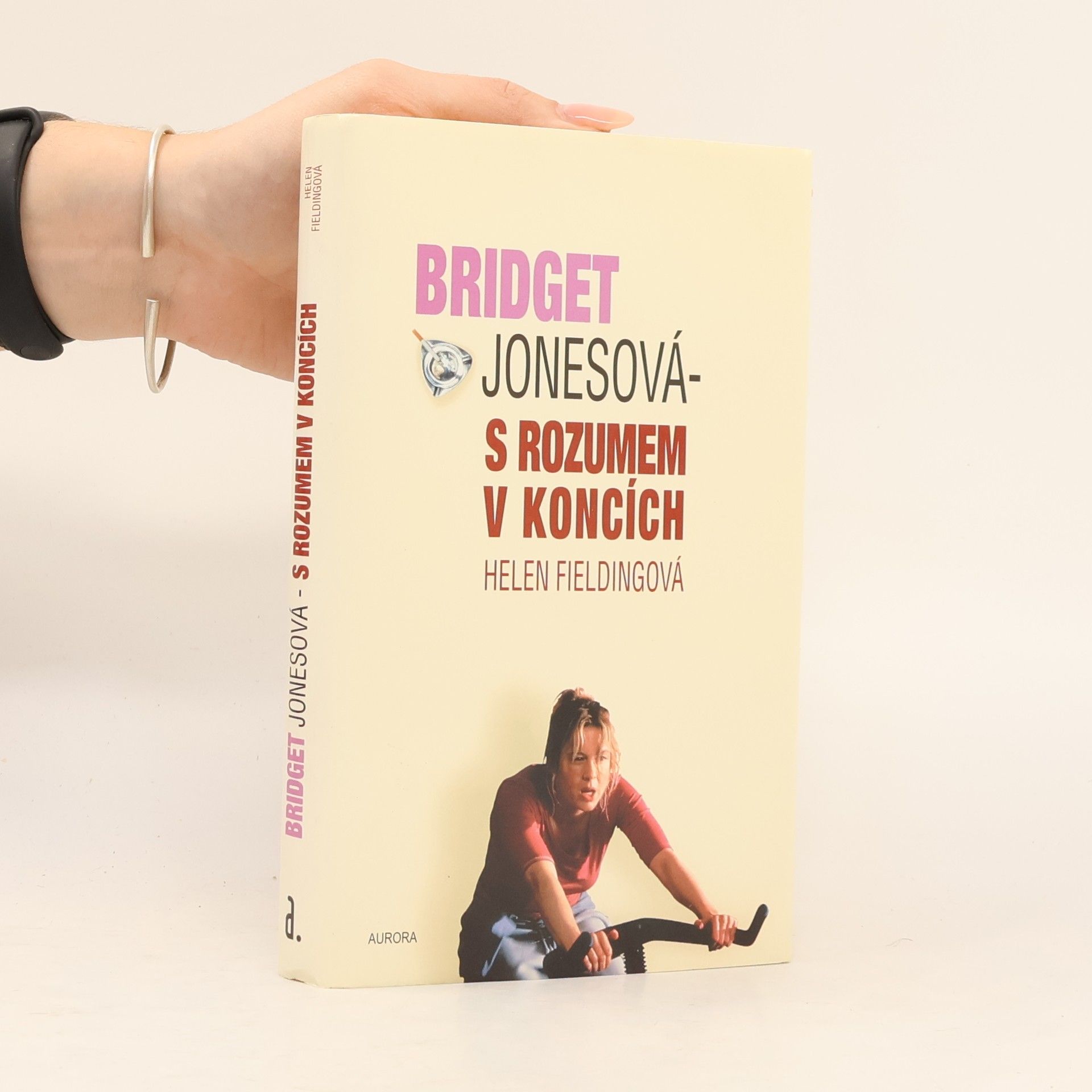 Helen Fielding Bridget Jonesová. S rozumem v koncích
