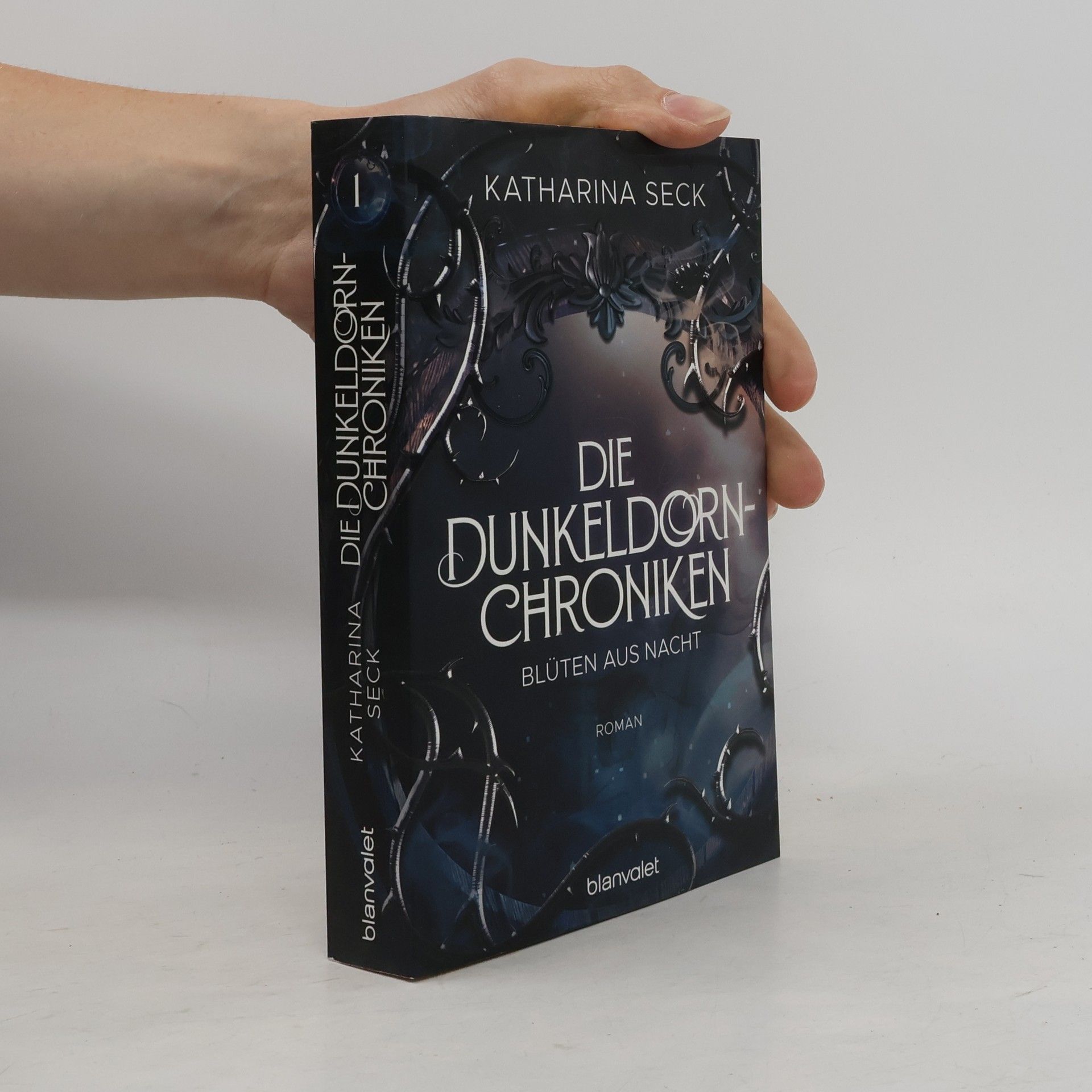 Katharina Seck Die Dunkeldorn-Chroniken - Blüten aus Nacht