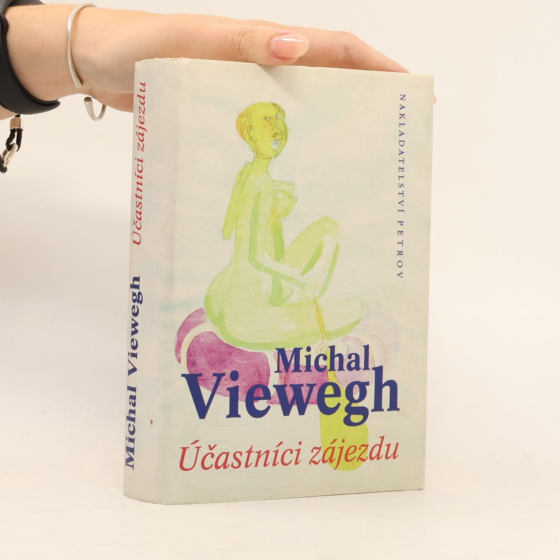Michal Viewegh Účastníci zájezdu