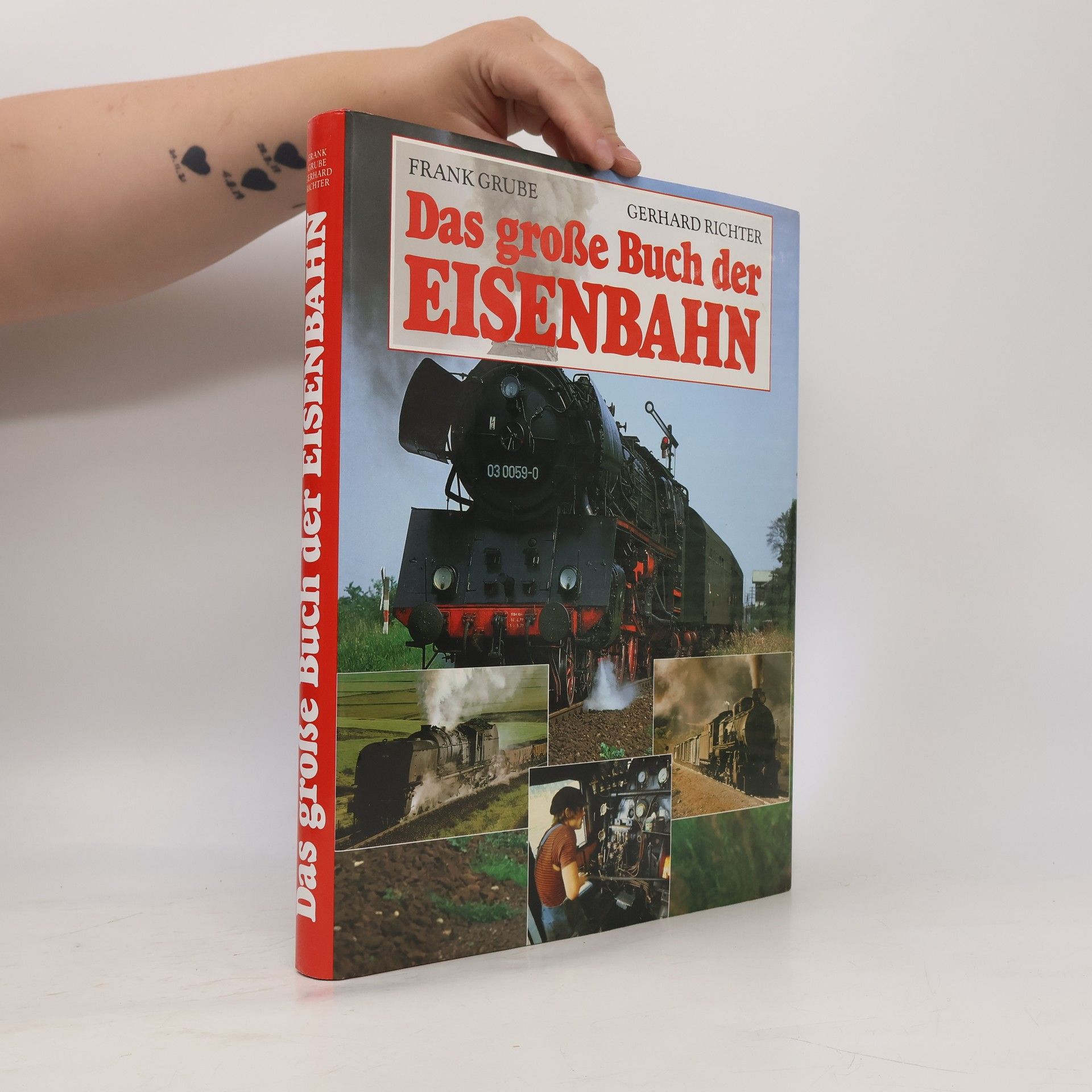 Frank Grube Das grosse Buch der Eisenbahn