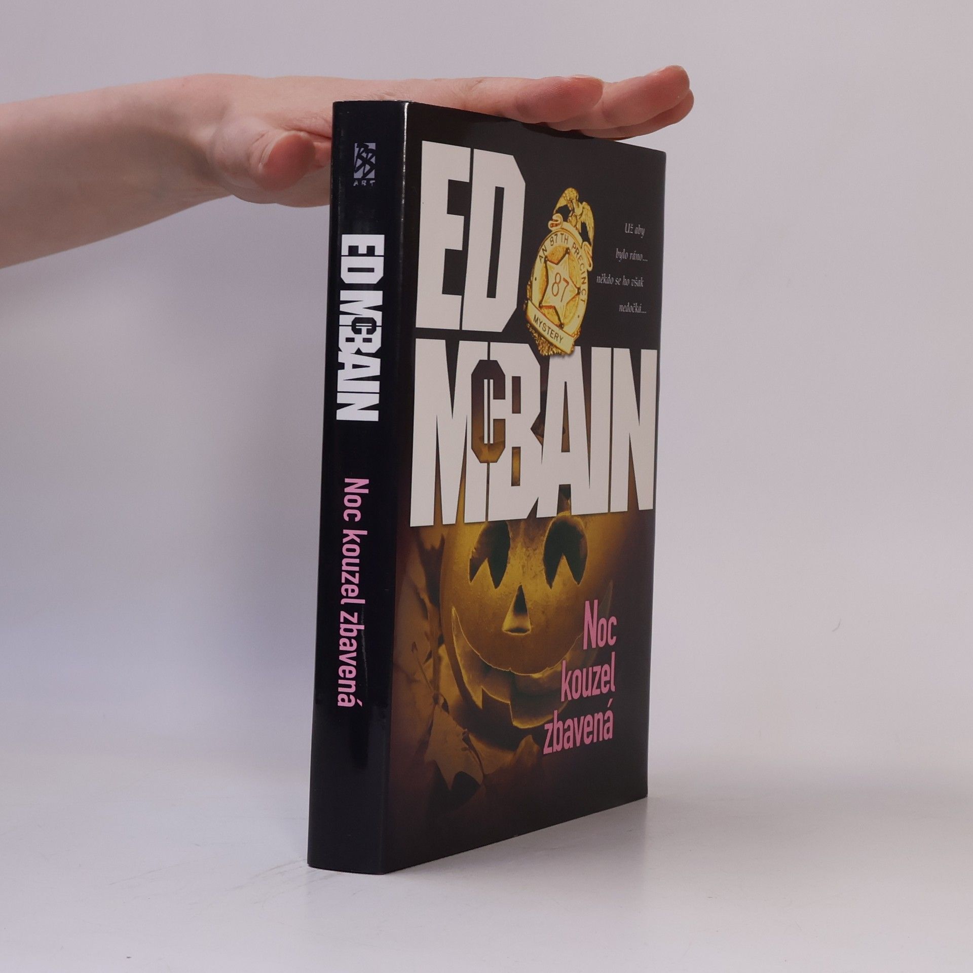 Ed McBain Noc kouzel zbavená. Román z 87. revíru