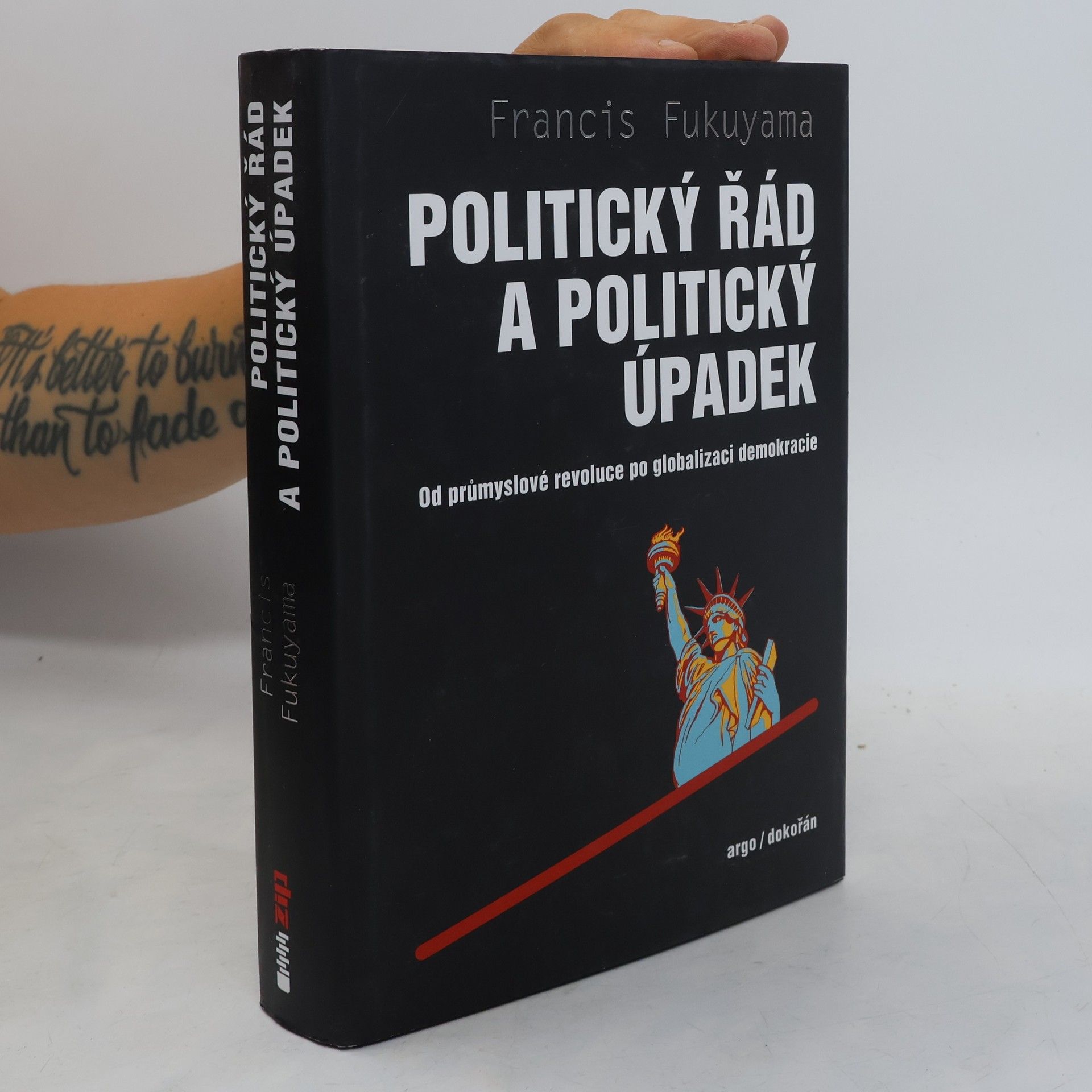 Francis Fukuyama Politický řád a politický úpadek : od průmyslové revoluce po globalizaci demokracie