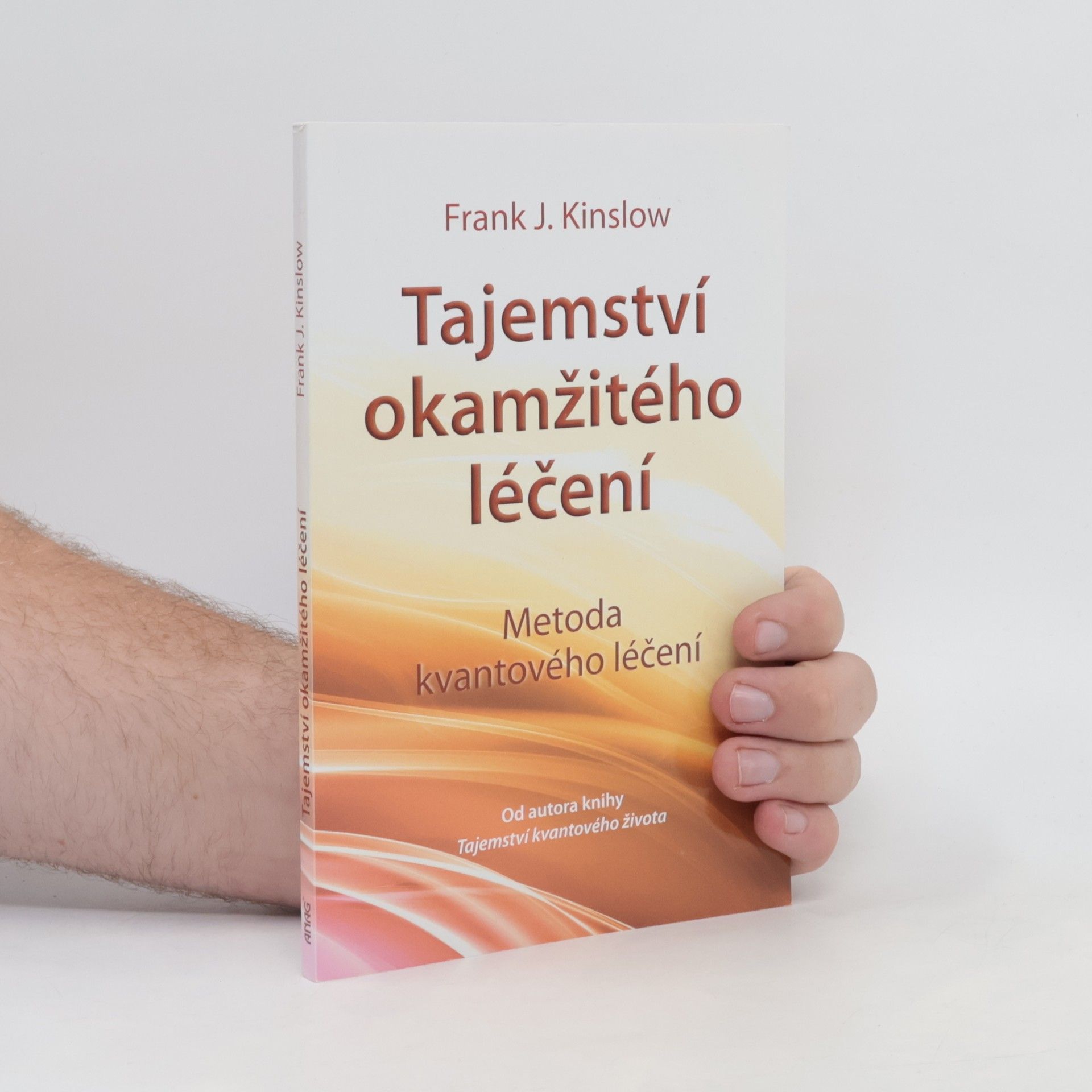 Tajemství okamžitého léčení. Metoda kvantového léčení