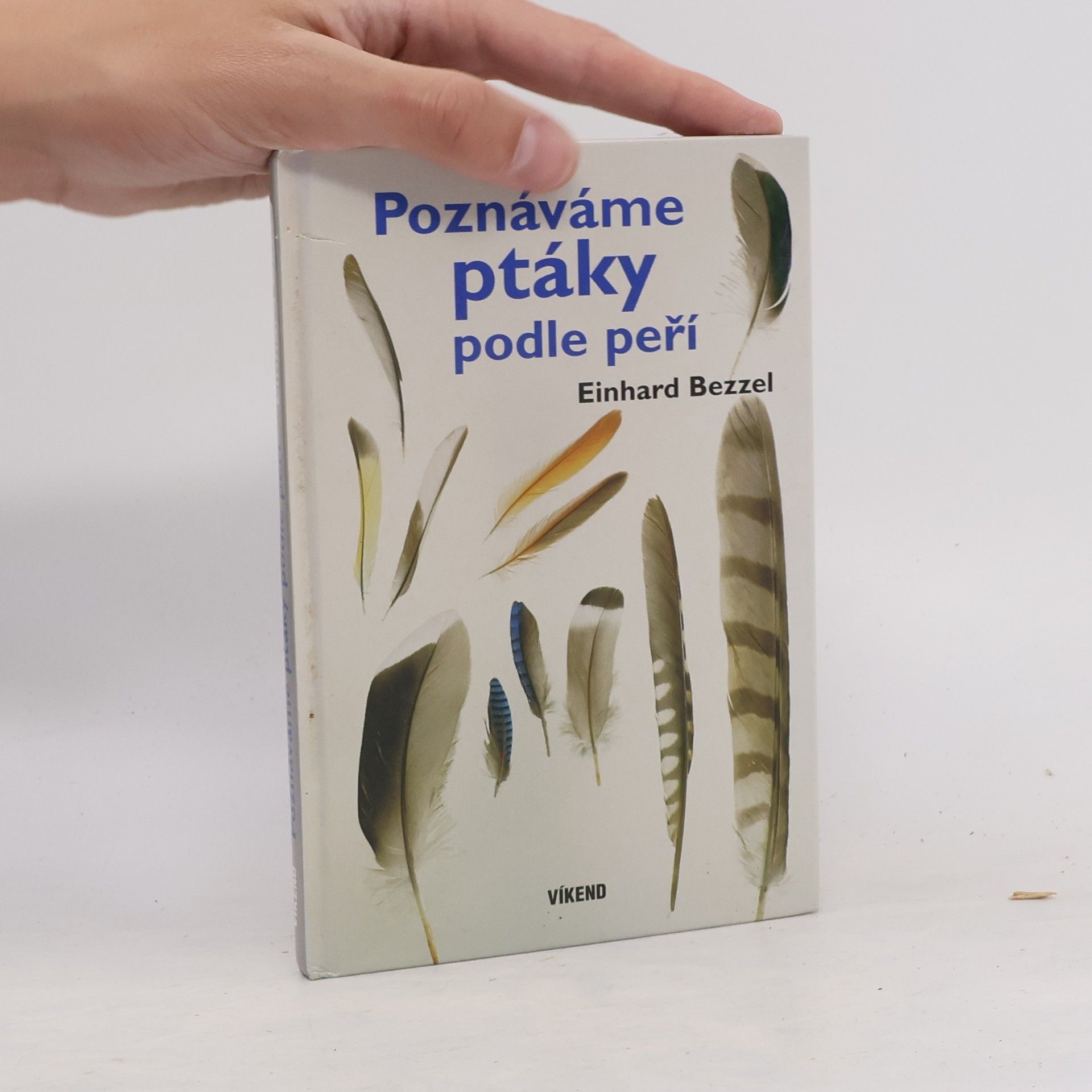 Einhard Bezzel Poznáváme ptáky podle peří