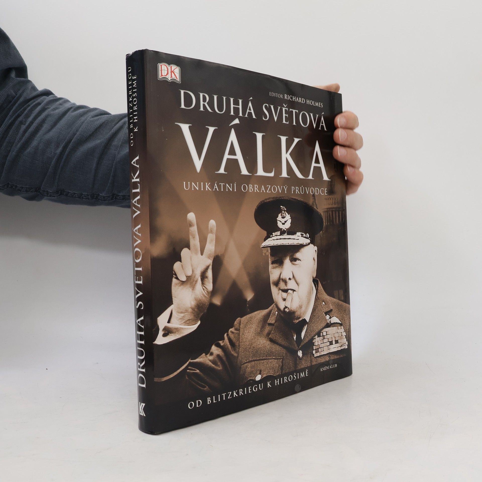 Richard Holmes Druhá světová válka