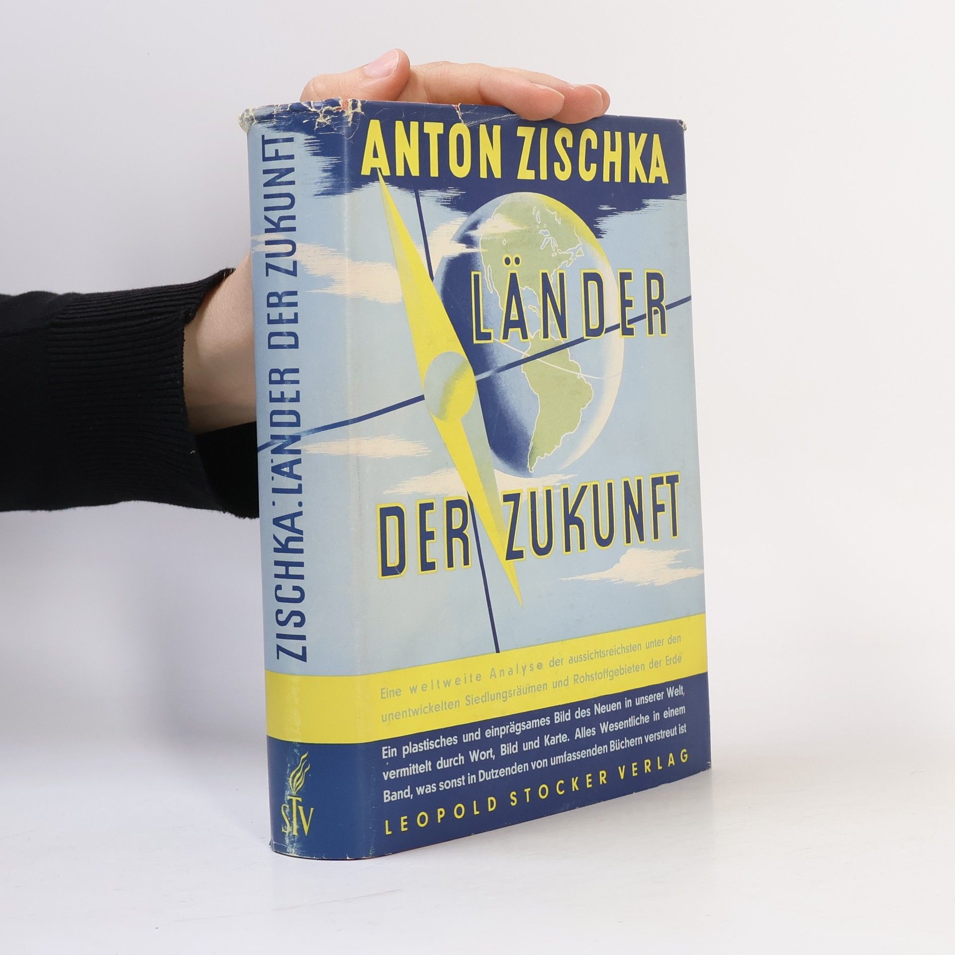 Anton Zischka Länder der Zukunft