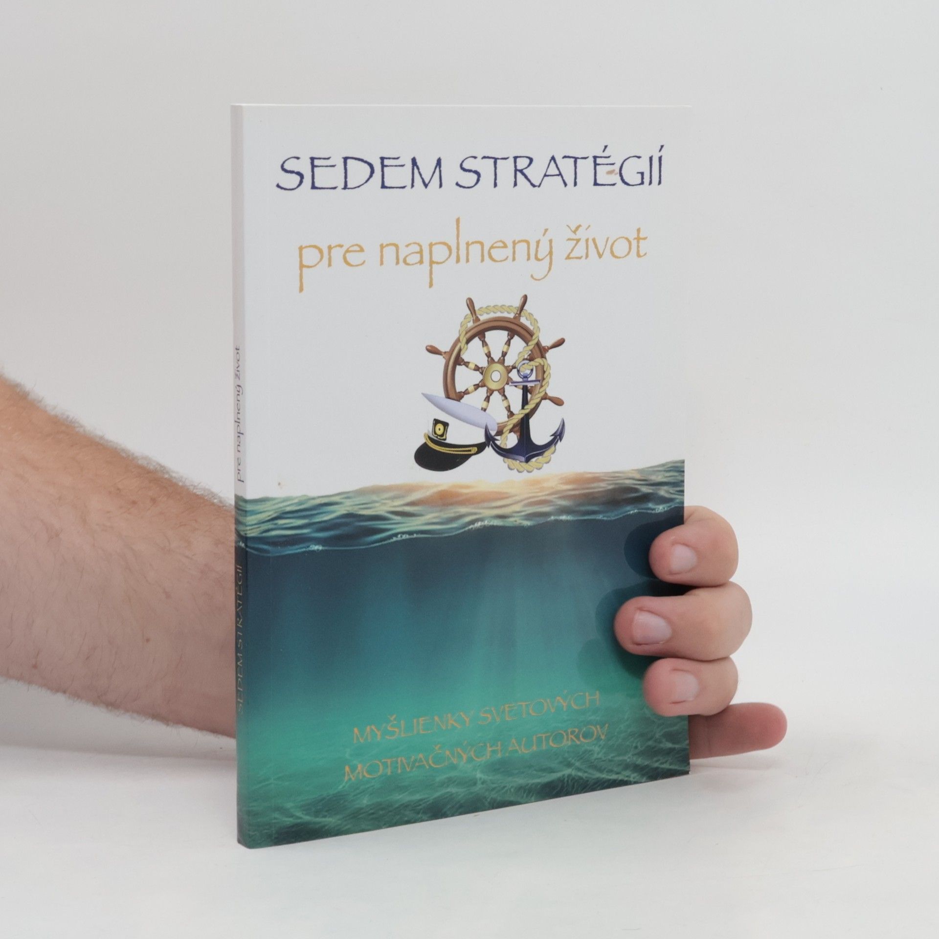 Jim Rohn Sedem strategií pre naplnený život