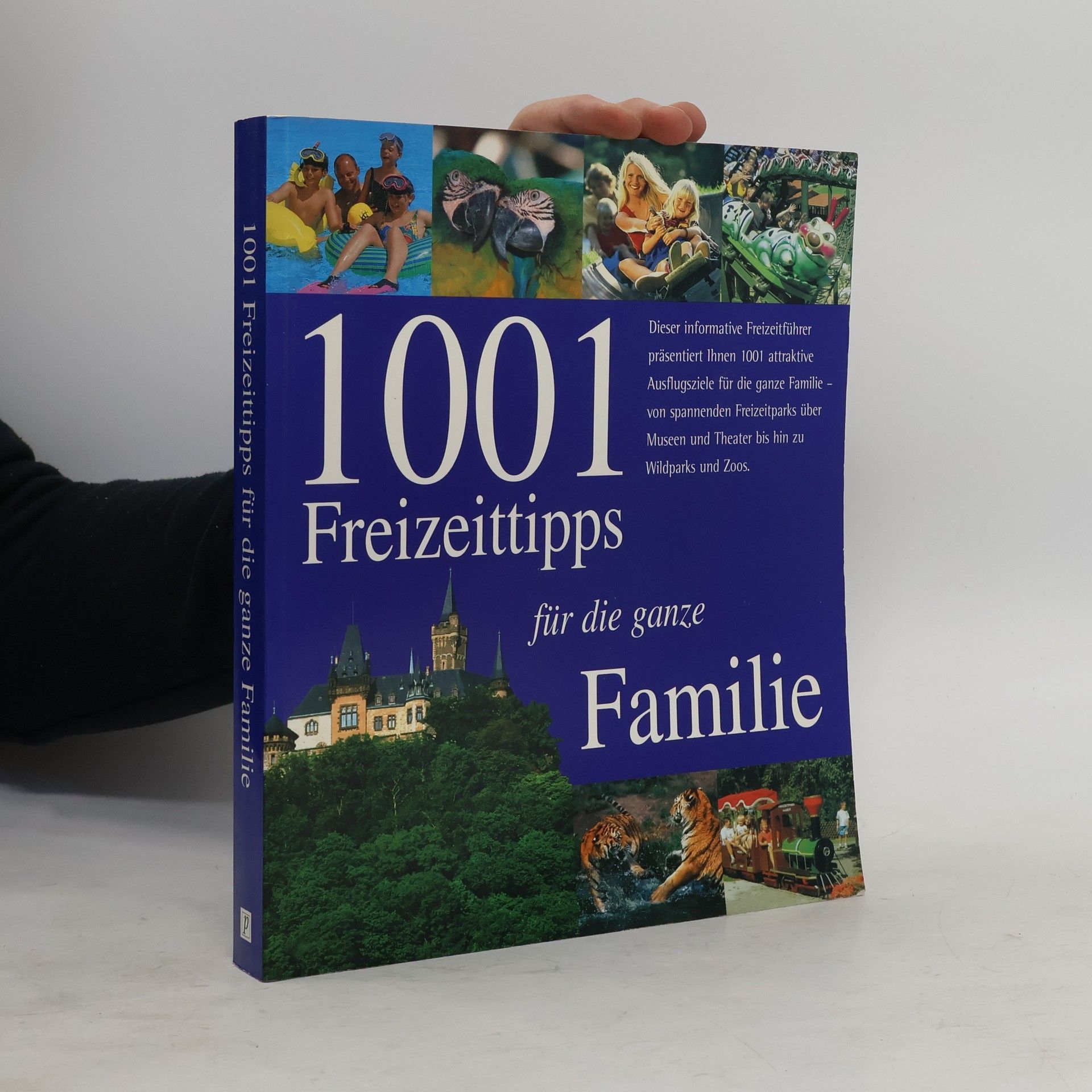 Kolektiv autorů 1001 Freizeittipps für die ganze Familie