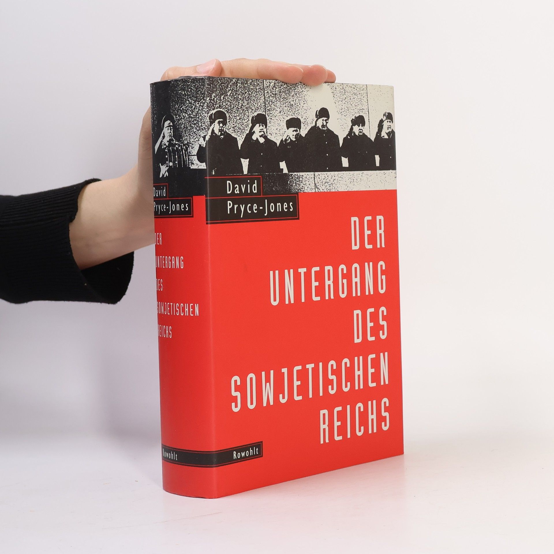 David Pryce-Jones Der Untergang des sowjetischen Reichs