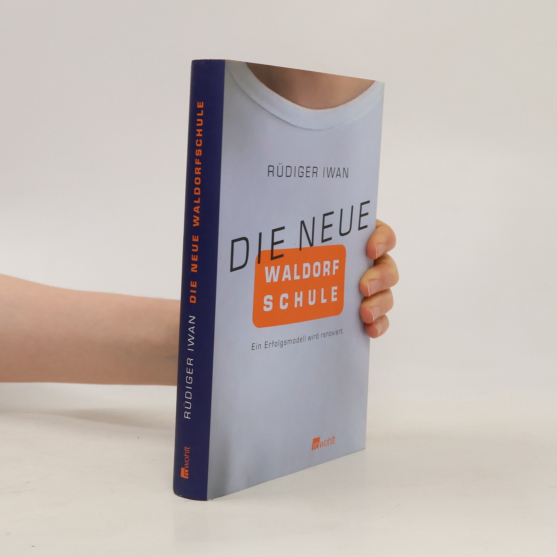 Rüdiger Iwan Die neue Waldorfschule