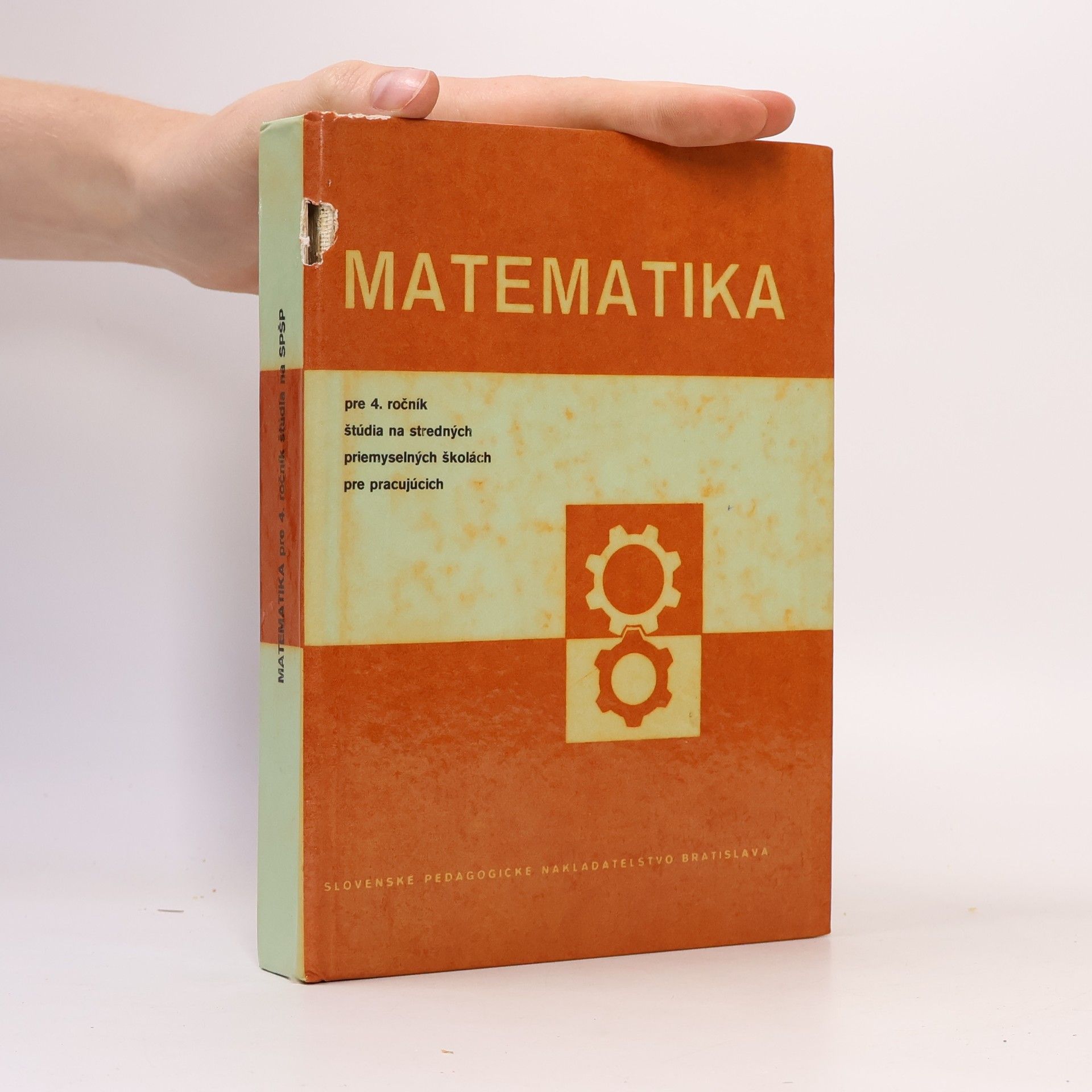 Autores varios Matematika pre IV. ročník študia na stredných priemyselných školách pre pracujúcích