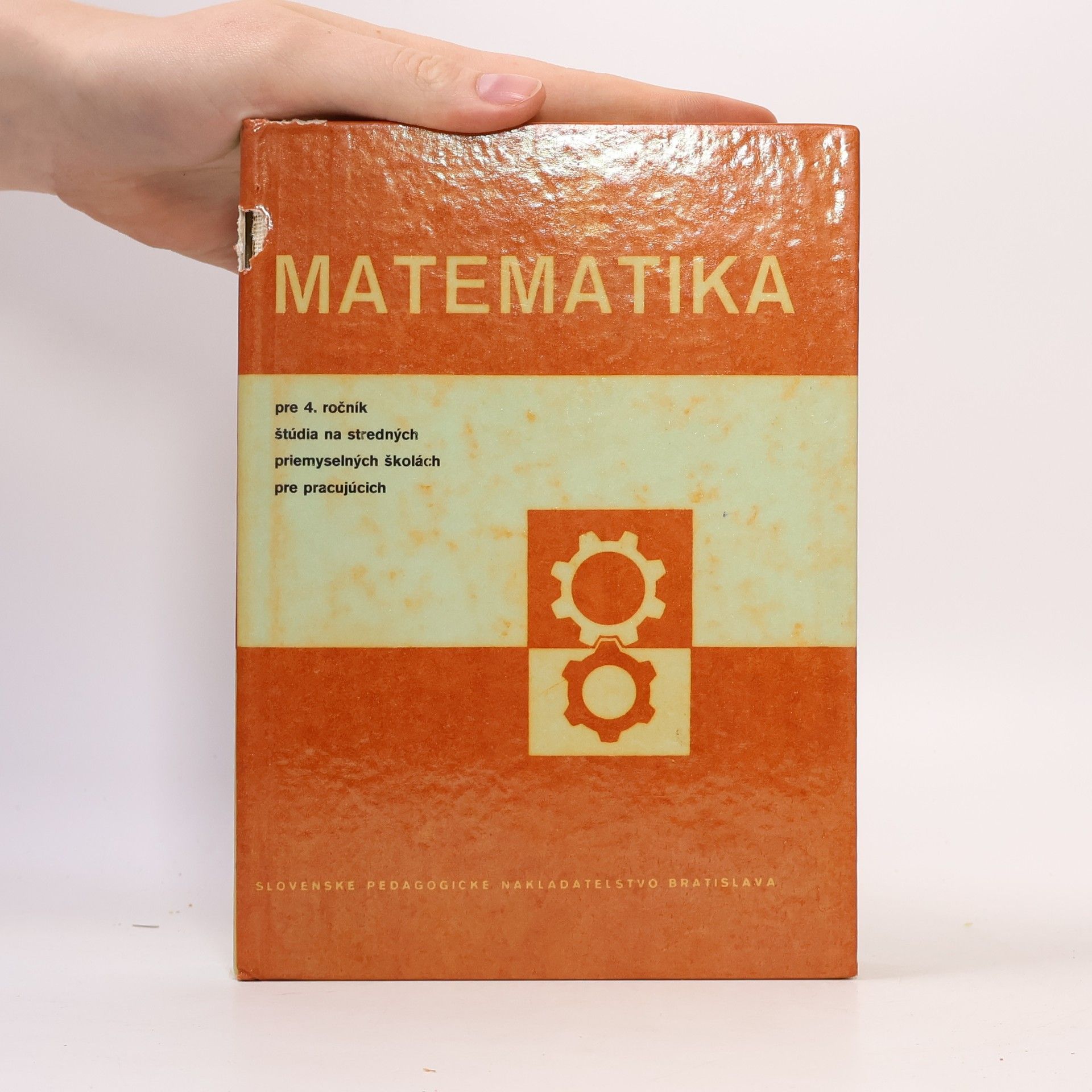 Autores varios Matematika pre IV. ročník študia na stredných priemyselných školách pre pracujúcích