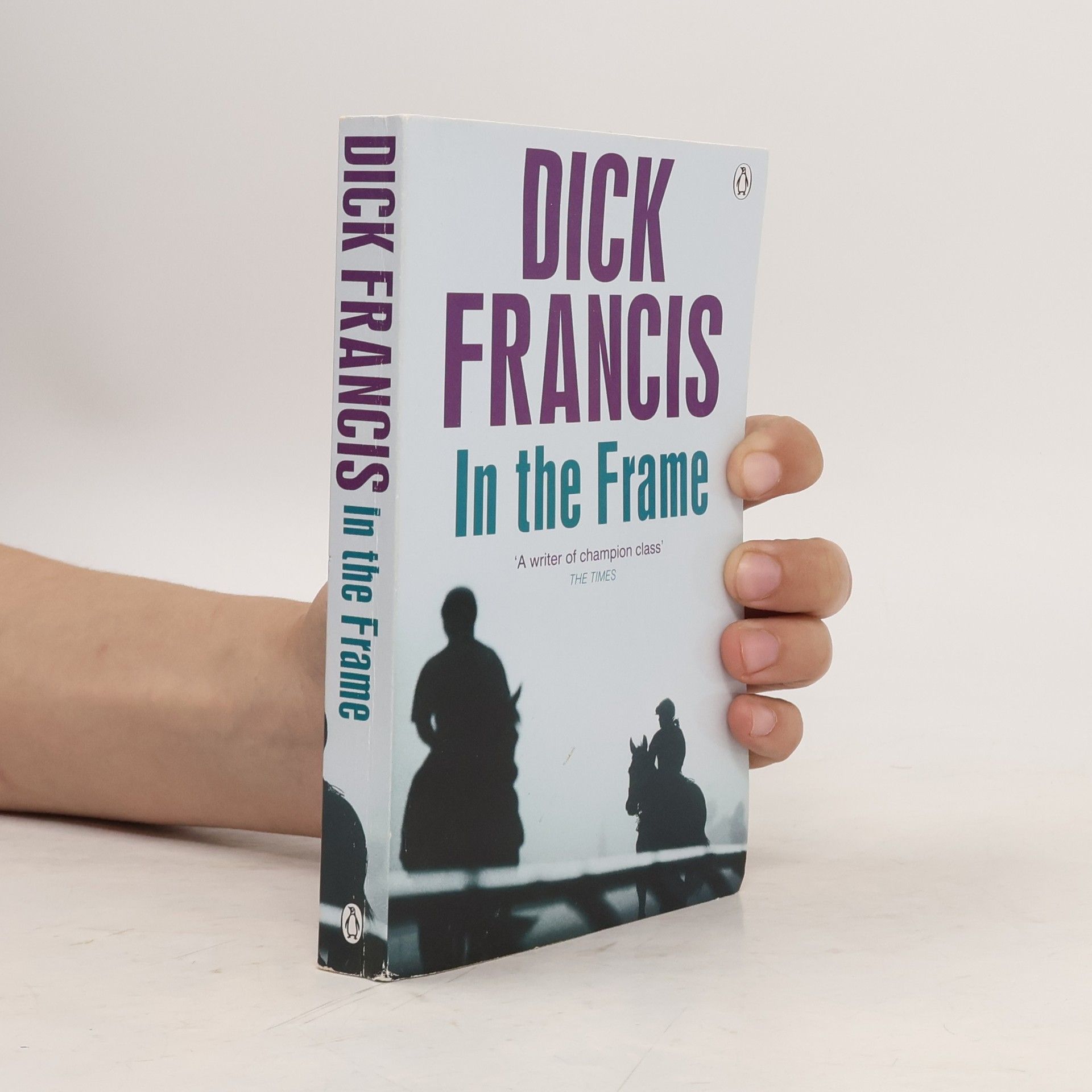Dick Francis In the Frame