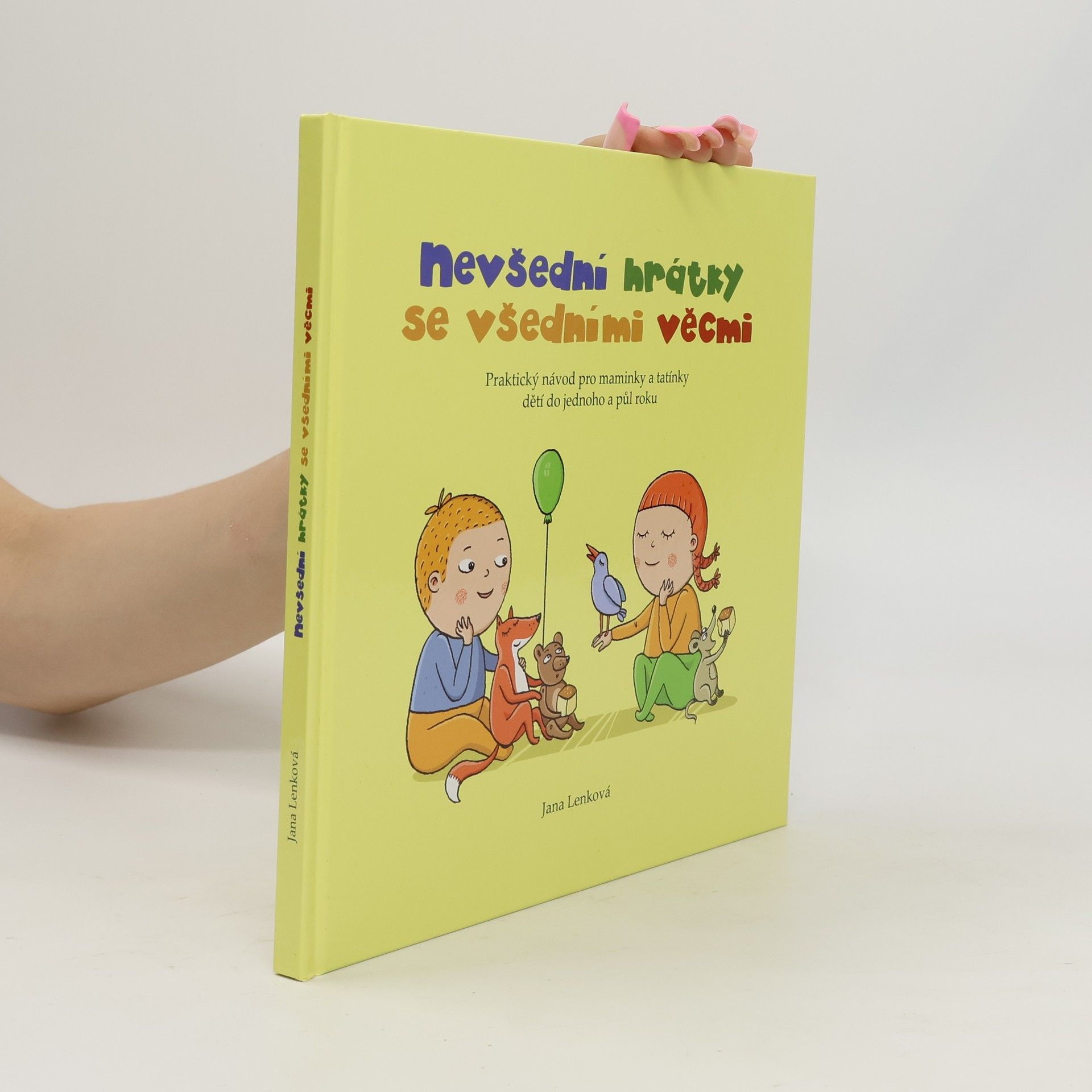 Jana Lenková Nevšední hrátky se všedními věcmi