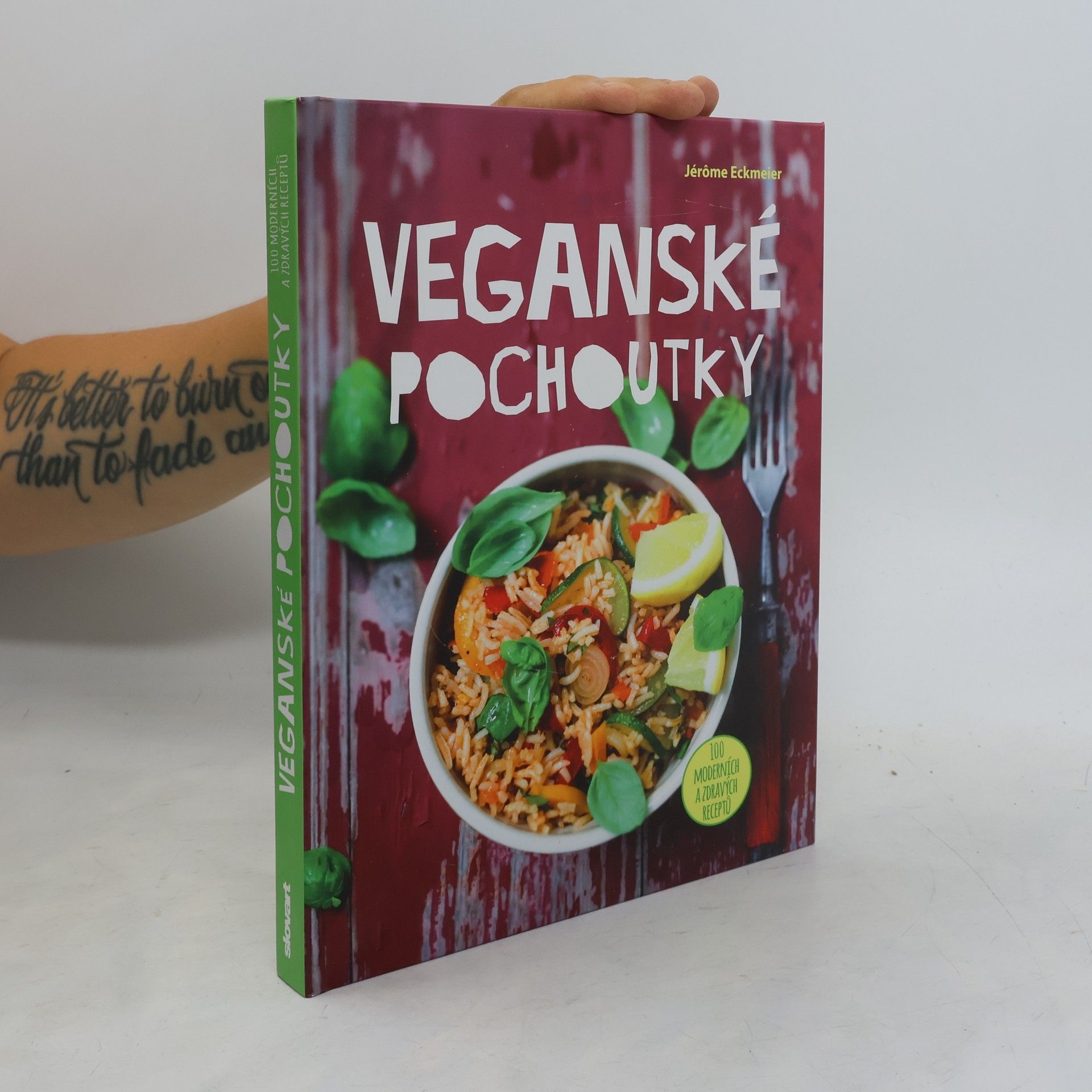 Jérôme Eckmeier Veganské pochoutky : 100 moderních a zdravých receptů