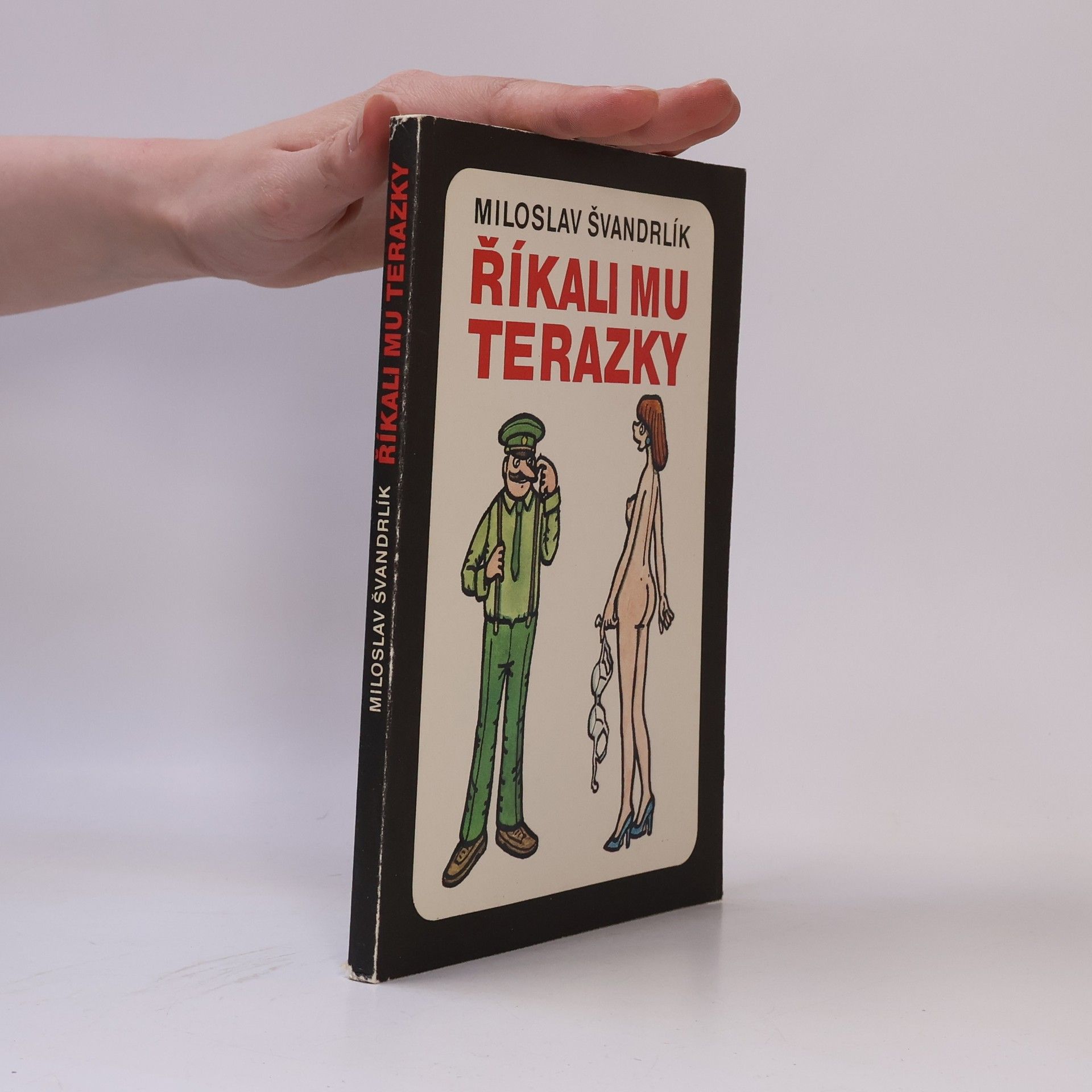 Miloslav Švandrlík Říkali mu Terazky