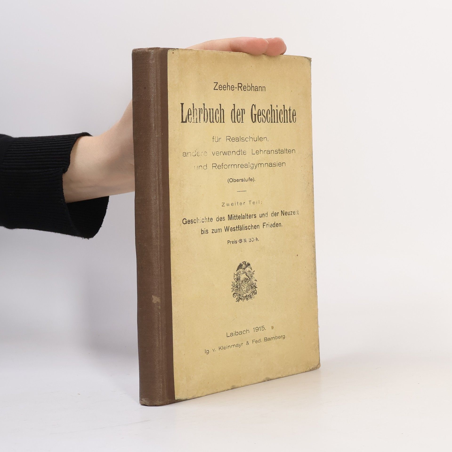Karl Woynar Lehrbuch der Geschichte für die Oberstufe der Mittelschulen I
