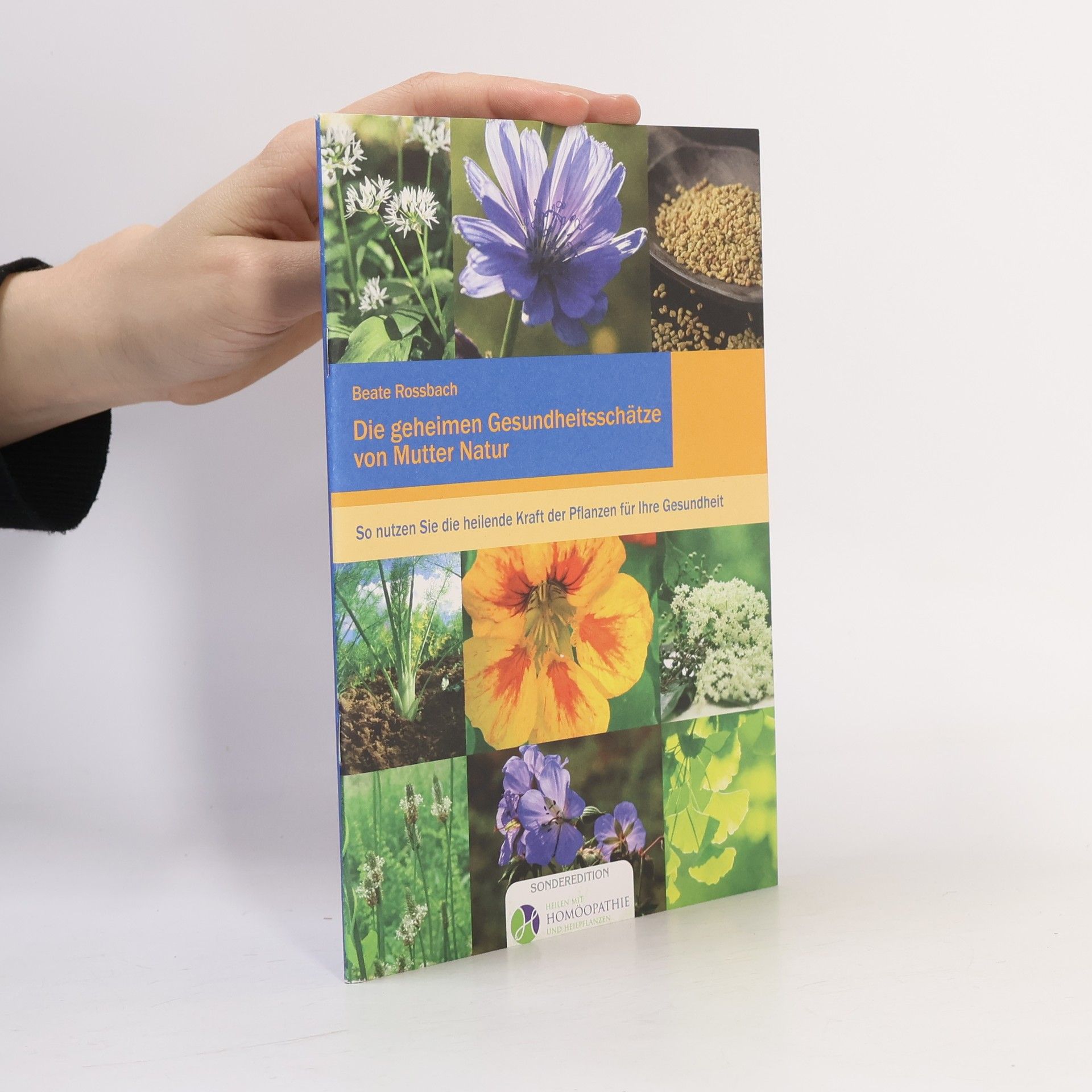 Die geheimen Gesundheitsschätze von Mutter Natur