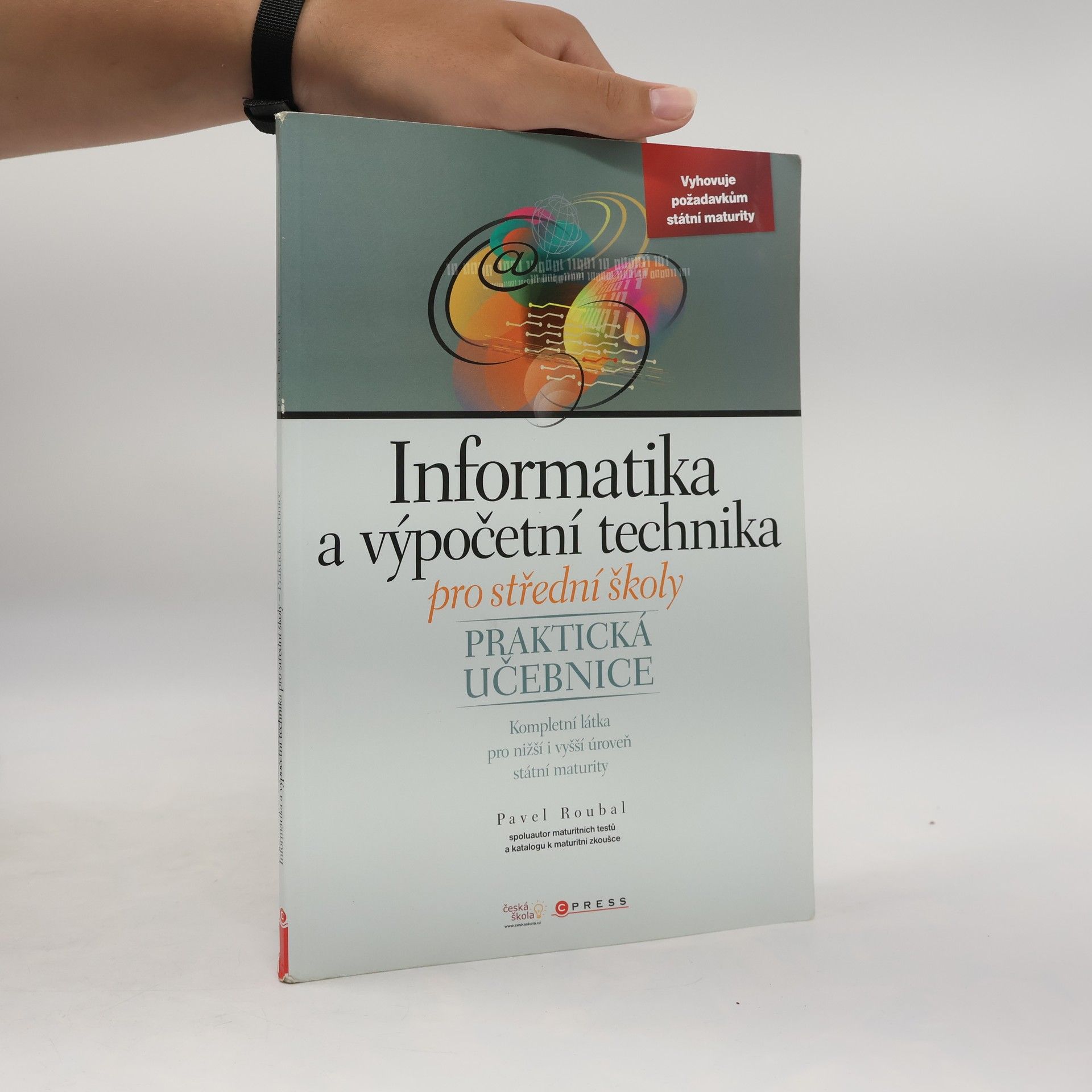 Informatika a výpočetní technika pro střední školy. Praktická učebnice