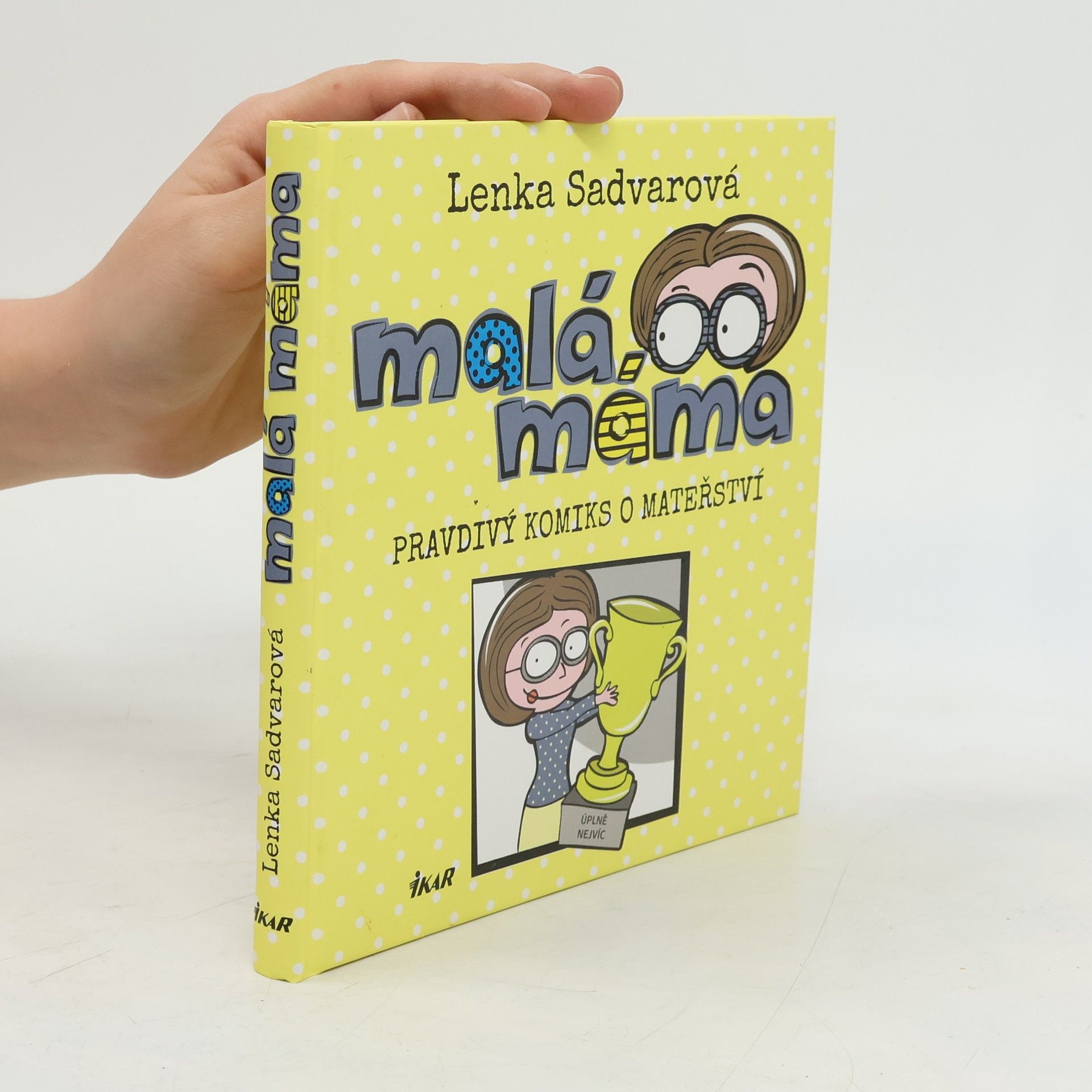 Lenka Sadvarová Malá máma