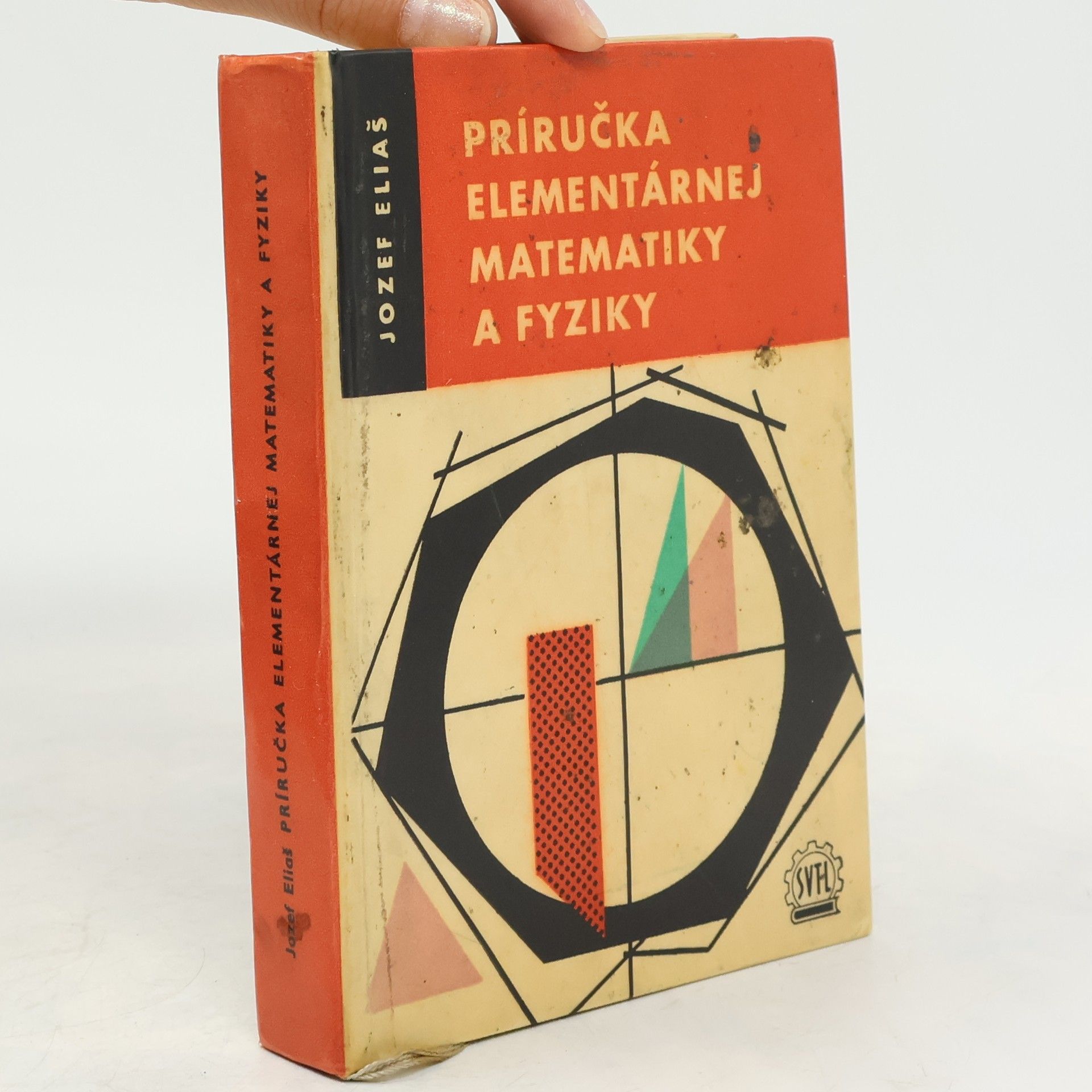 Jozef Eliáš Příručka elementárnej matematiky a fyziky