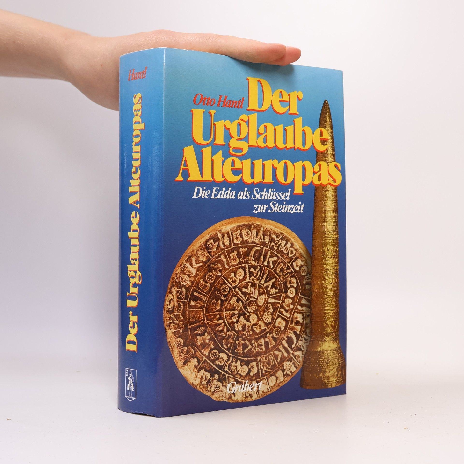 Otto Hantl Der Urglaube Alteuropas