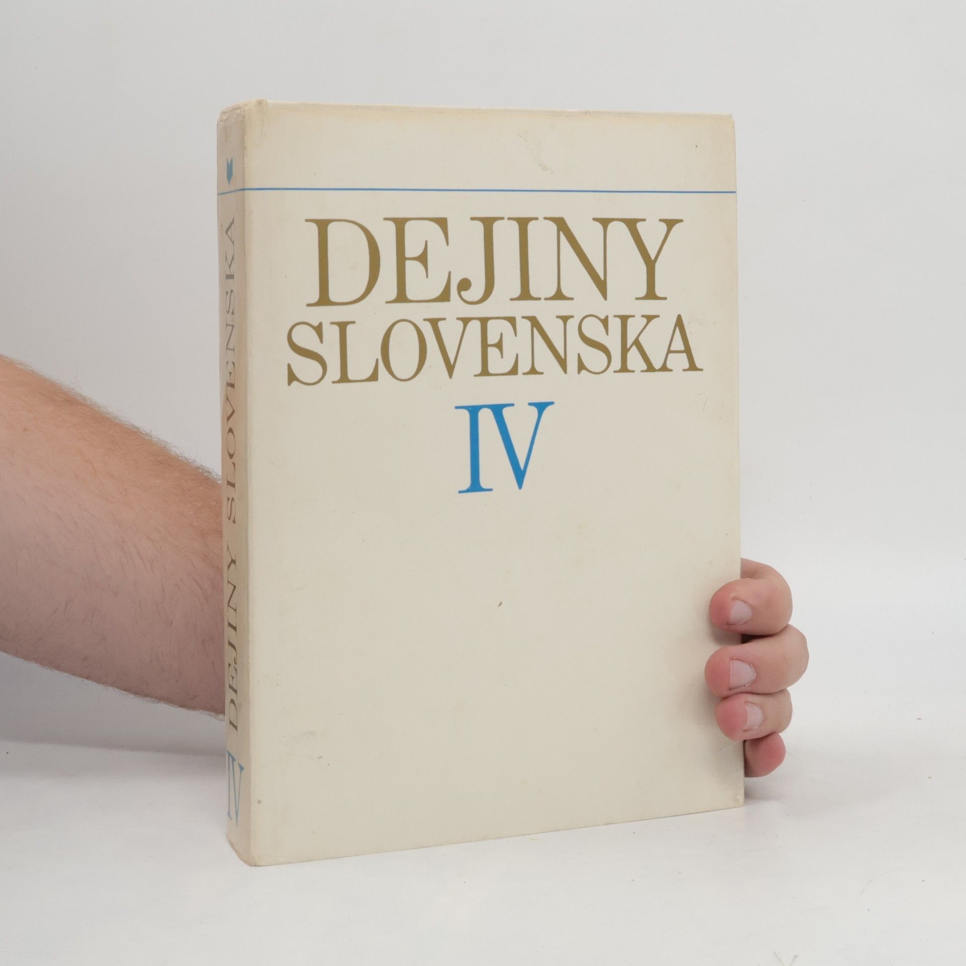 Kolektív autorov Dejiny Slovenska IV