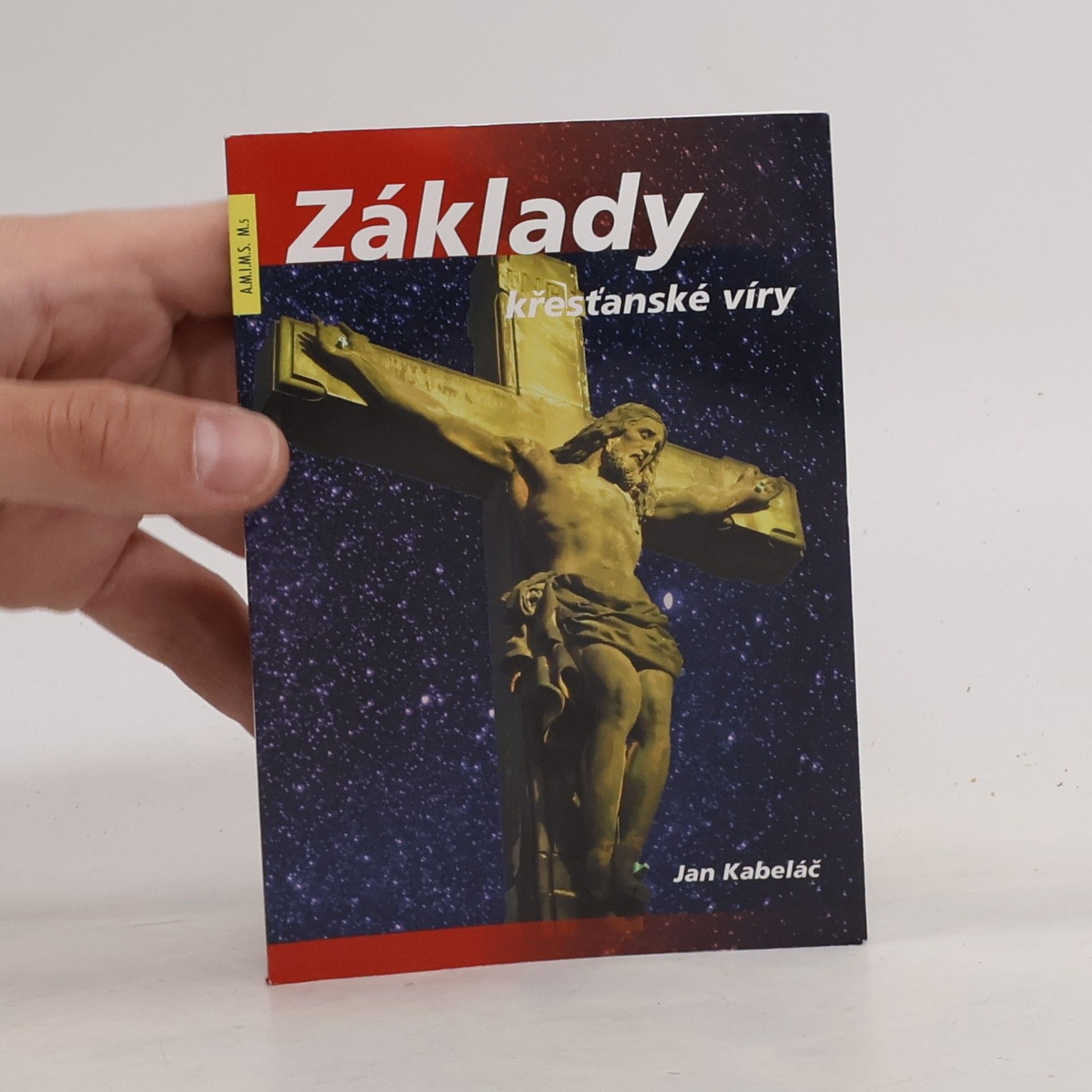 Jan Kabeláč Základy křesťanské víry