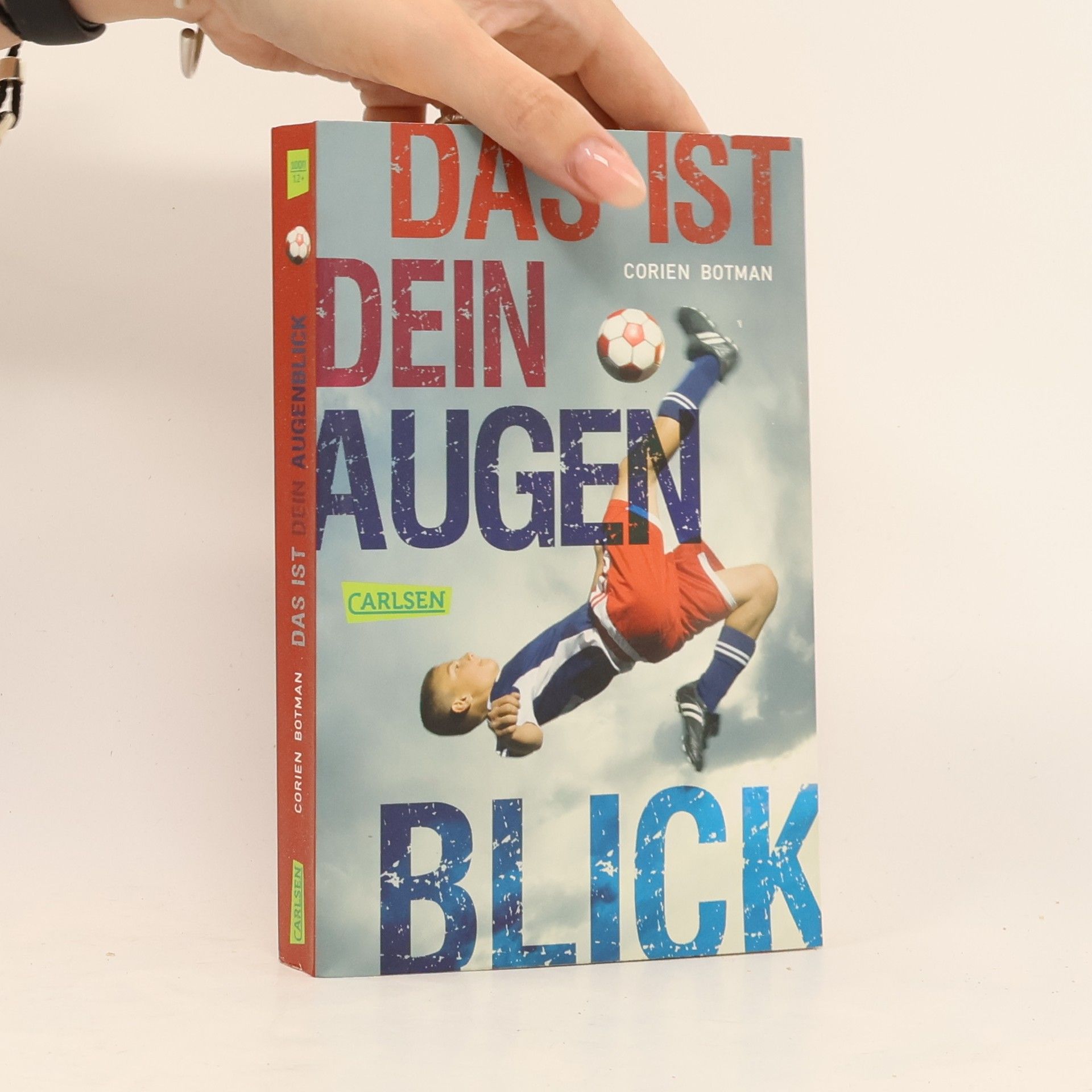 Corien Botman Das ist dein Augenblick