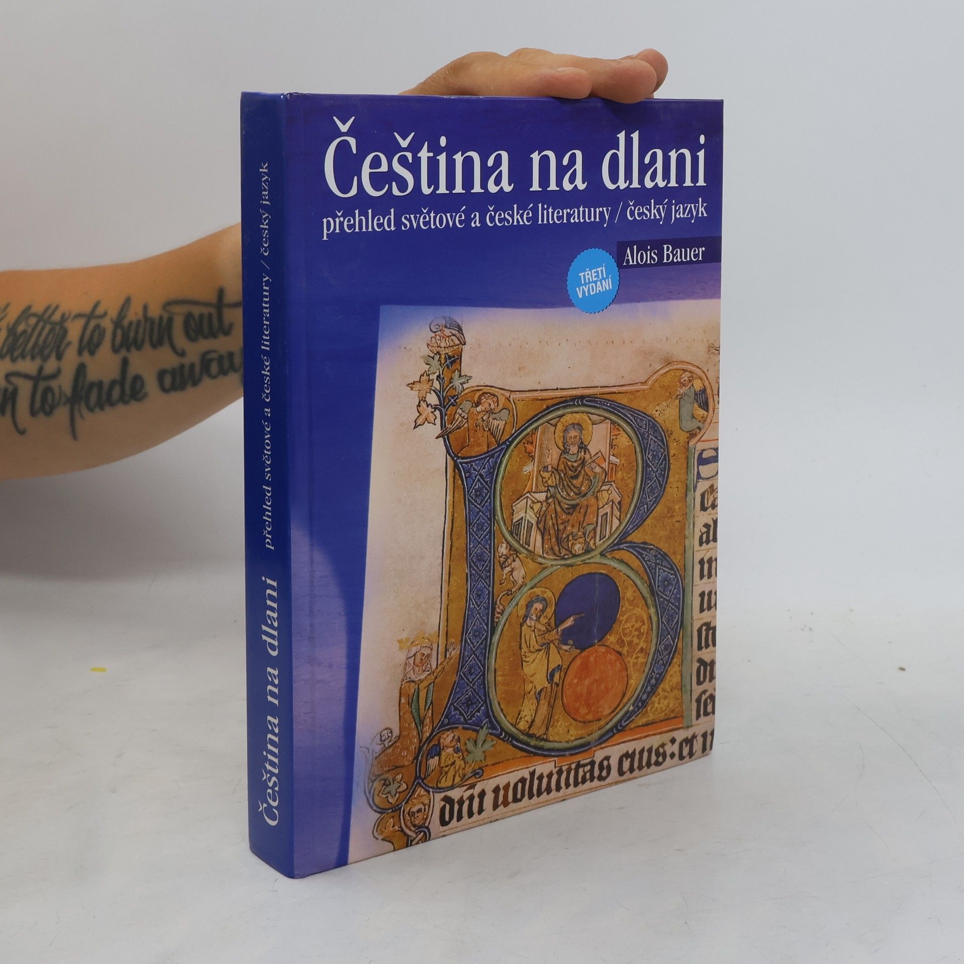 Alois Bauer Čeština na dlani: Přehled světové a české literatury, český jazyk