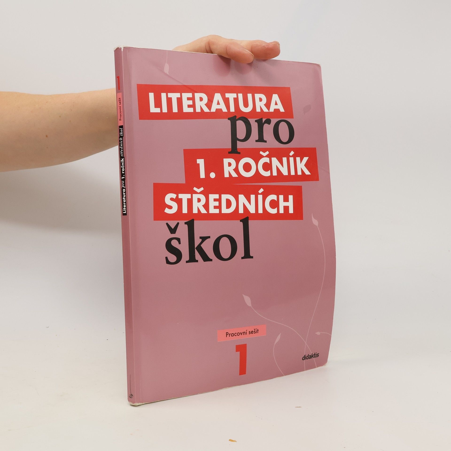 Autorenkollektiv Literatura pro 1. ročník středních škol. Pracovní sešit