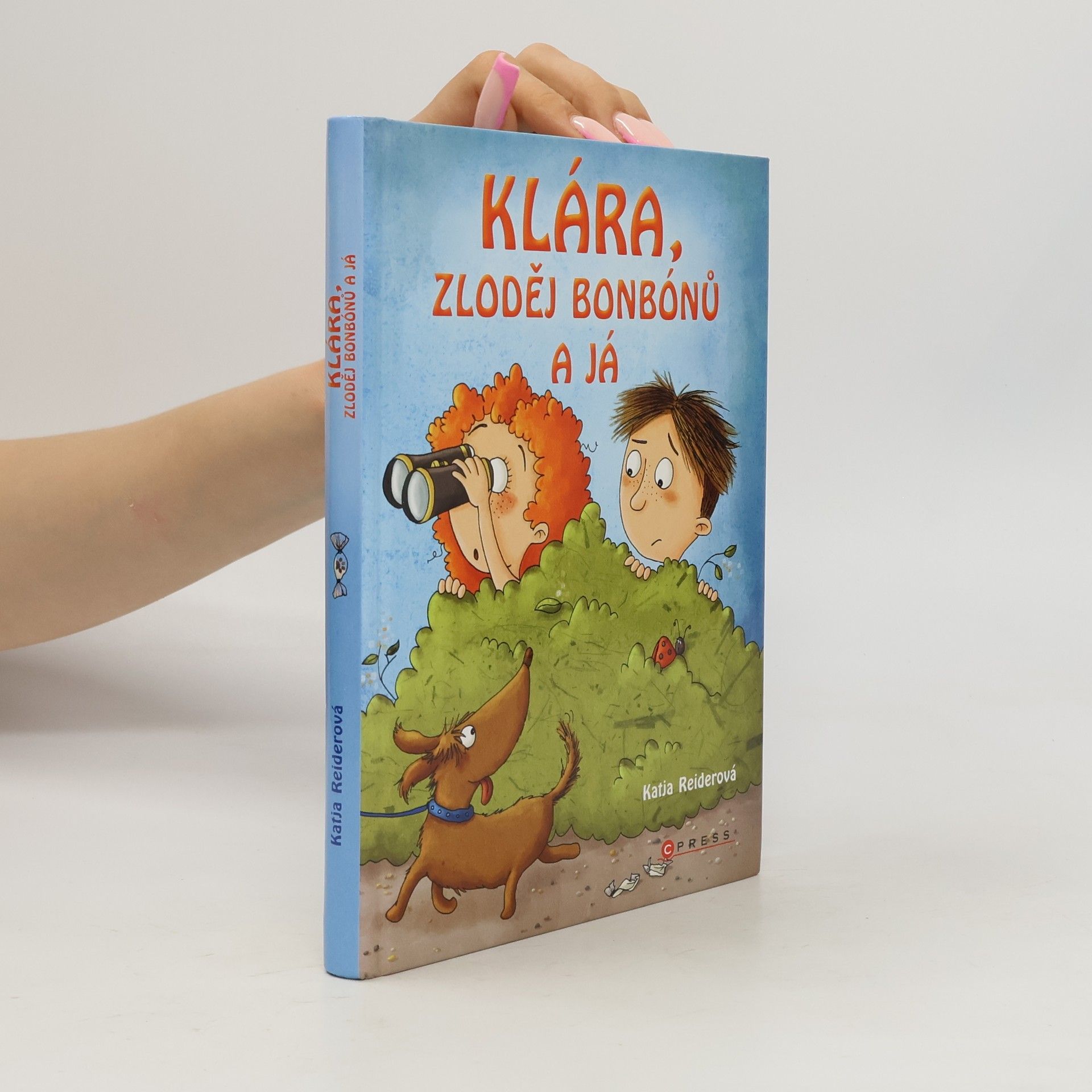 Katja Reider Klára, zloděj bonbónů a já