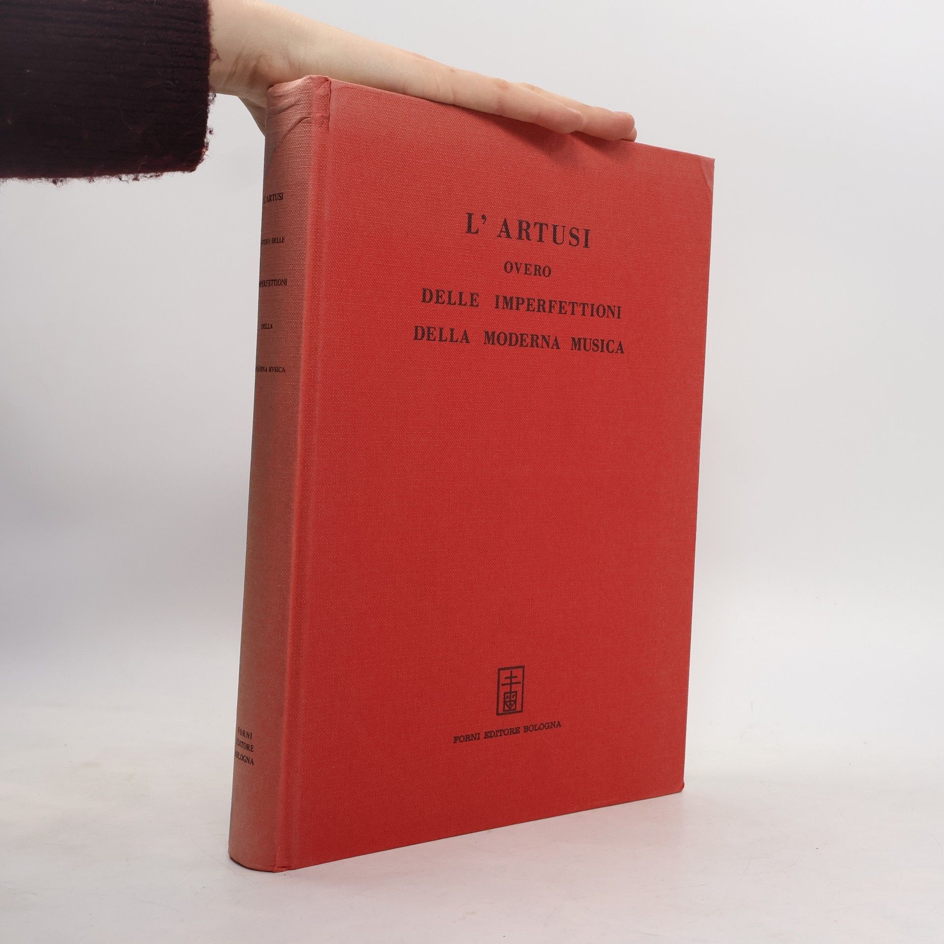 Giovanni Maria Artusi L' Artusi overo delle imperfettioni della moderna musica.