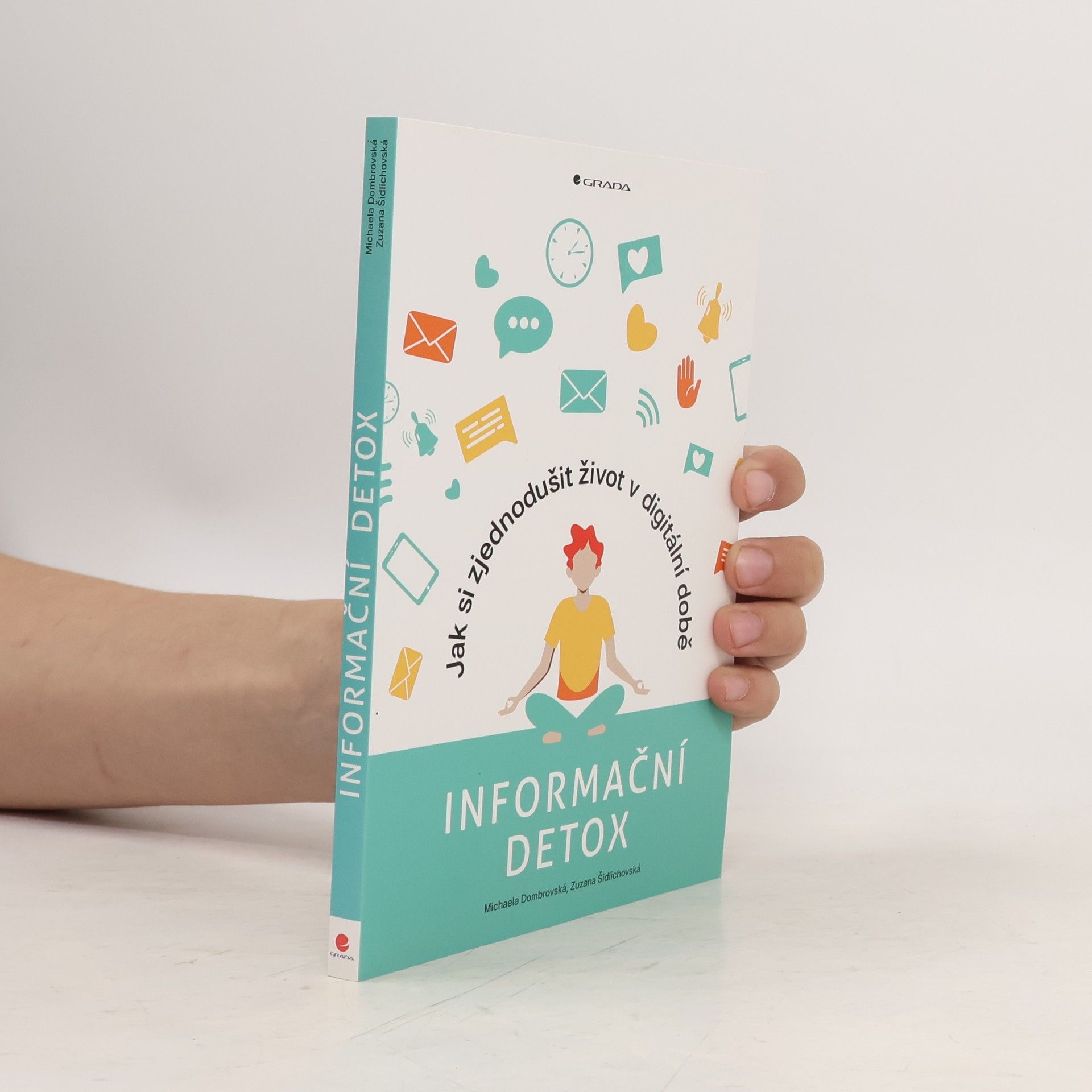 Zuzana Šidlichovská Informační detox: Jak si zjednodušit život v digitální době