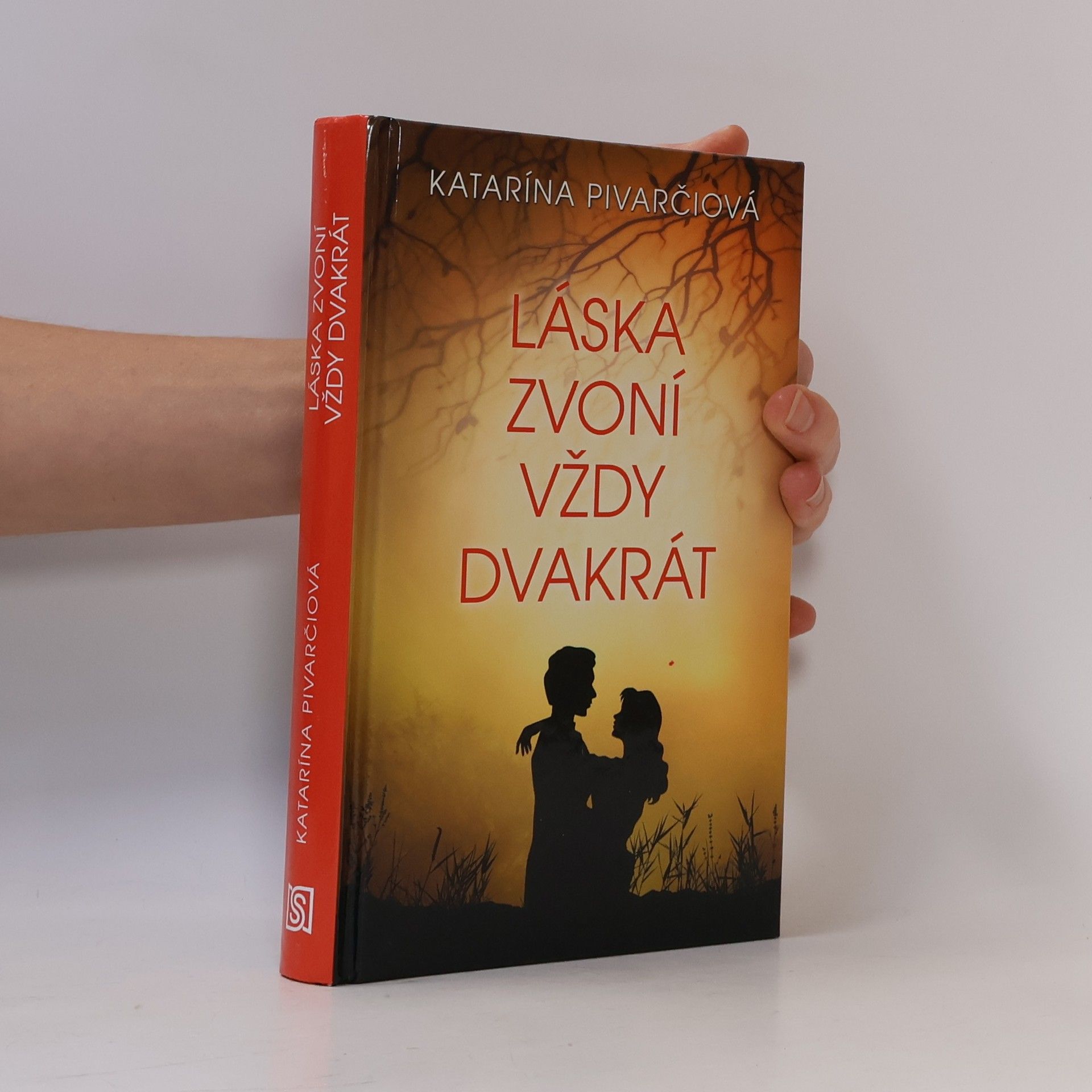 Katarína Pivarčiová Láska zvoní vždy dvakrát